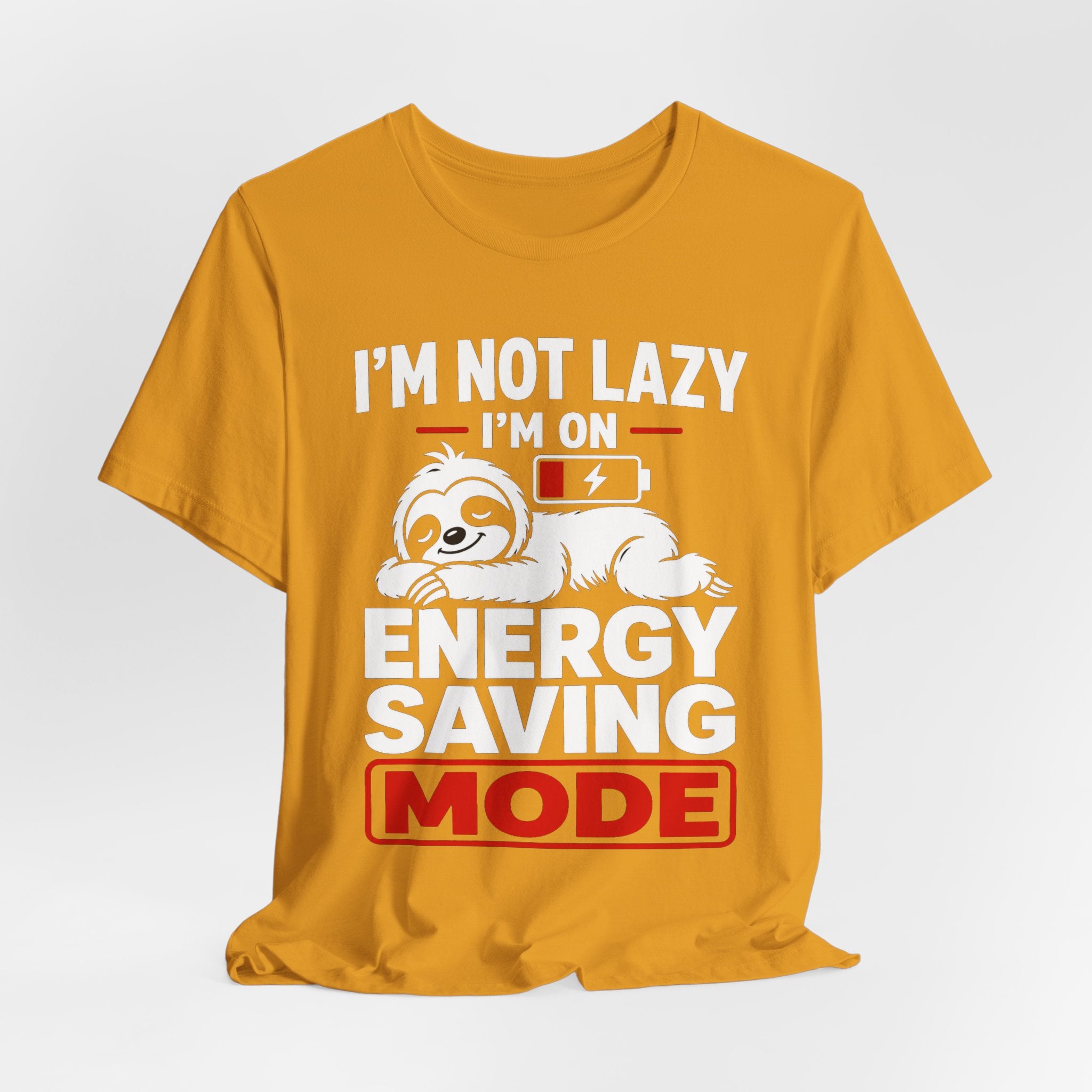 Energy Saving Mode T-Shirt — "I'm Not Lazy, I'm on Energy Saving Mode" Cute Sloth Tee