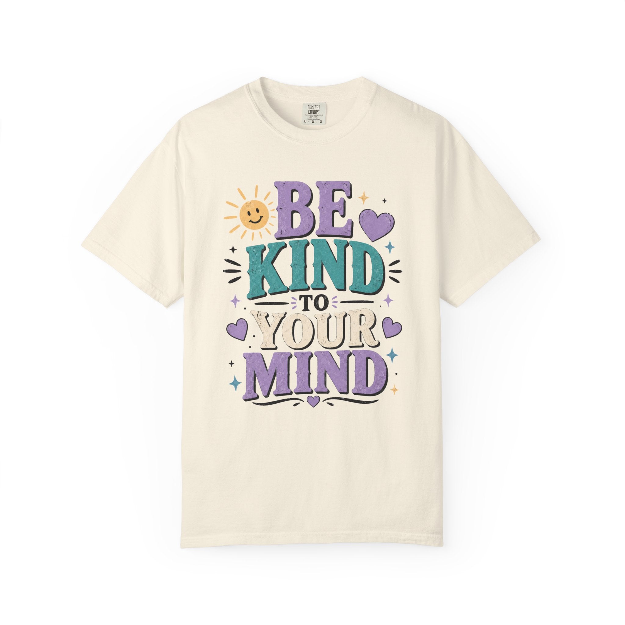 Be Kind to Your Mind T-Shirt — Mental Health Awareness Graphic Tee