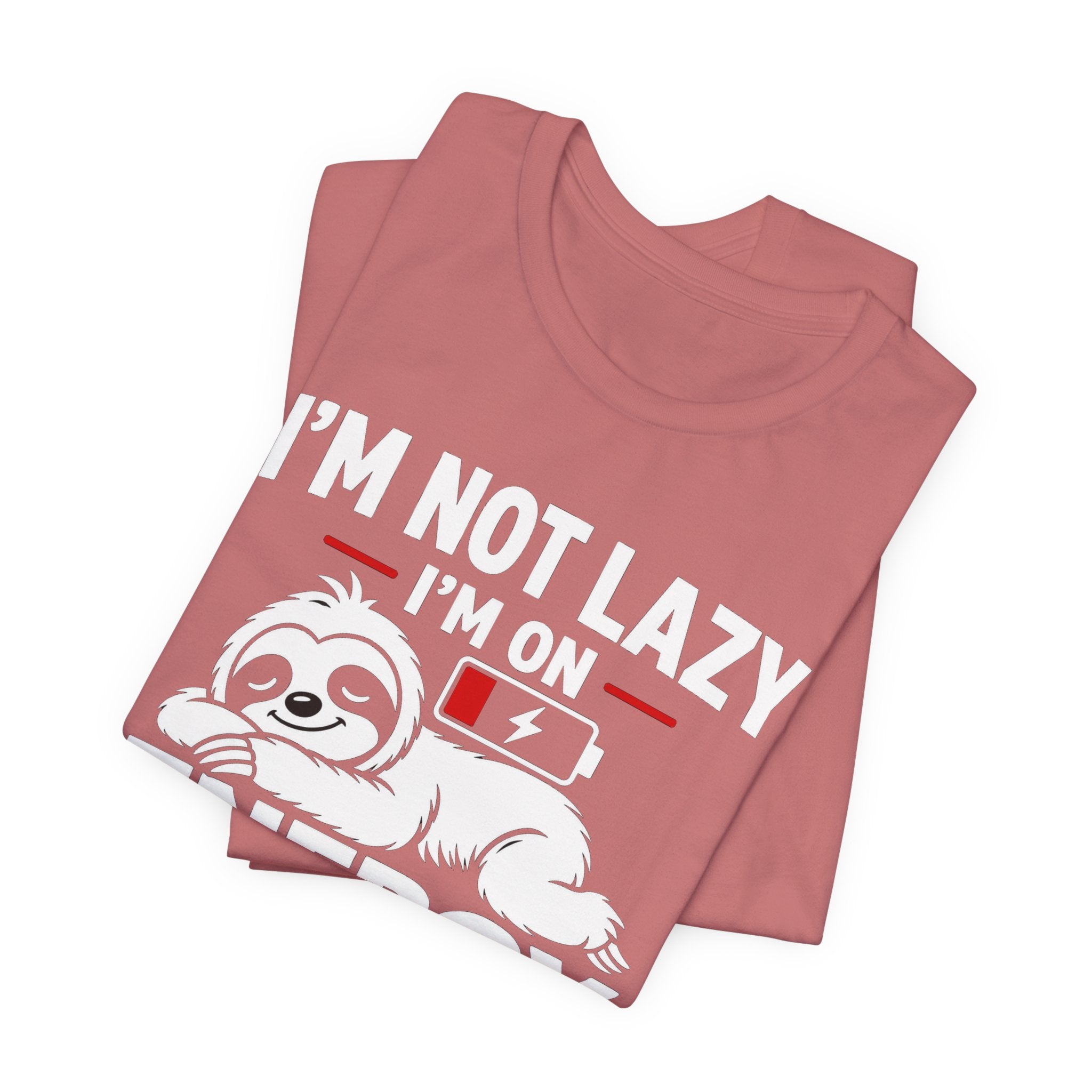 Energy Saving Mode T-Shirt — "I'm Not Lazy, I'm on Energy Saving Mode" Cute Sloth Tee