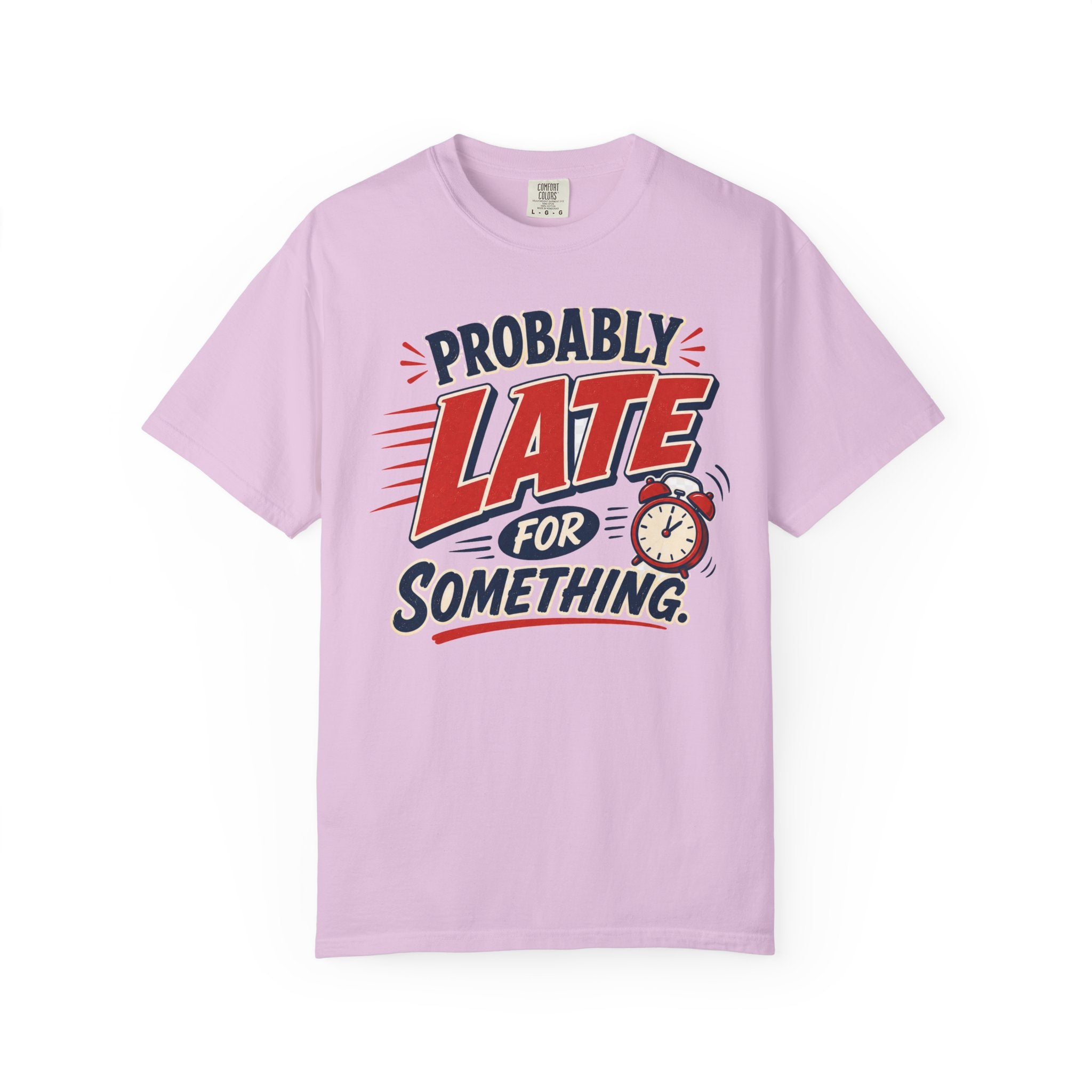 Probably Late For Something T-Shirt — Funny Retro Alarm Clock Tee