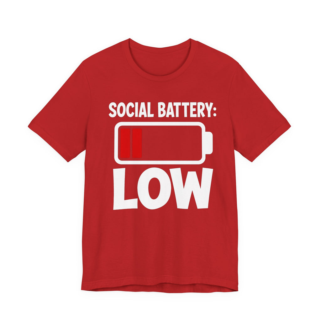 Social Battery Low T‑Shirt — Funny Introvert Graphic Tee