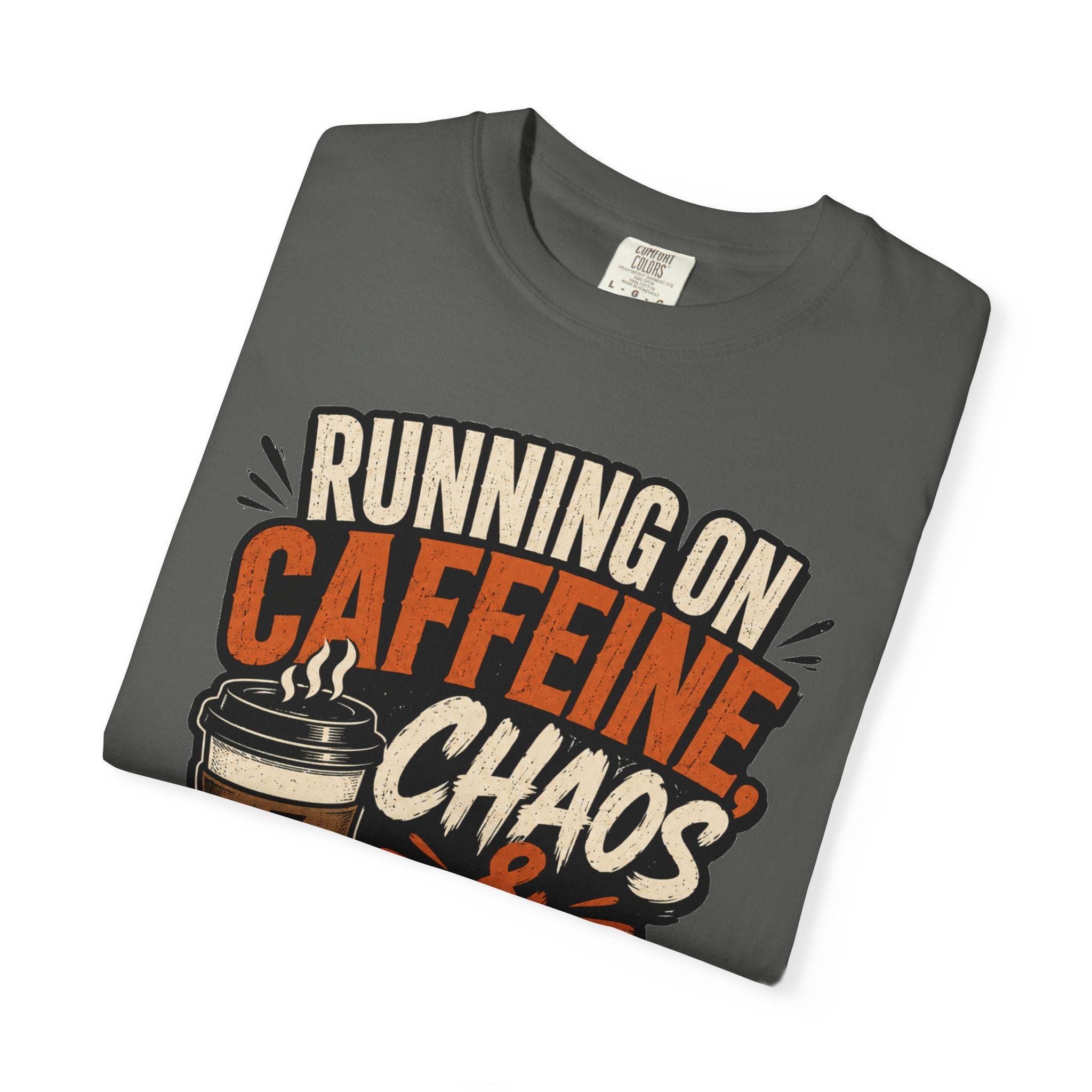 Running on Caffeine, Chaos & Bad Decisions T-Shirt