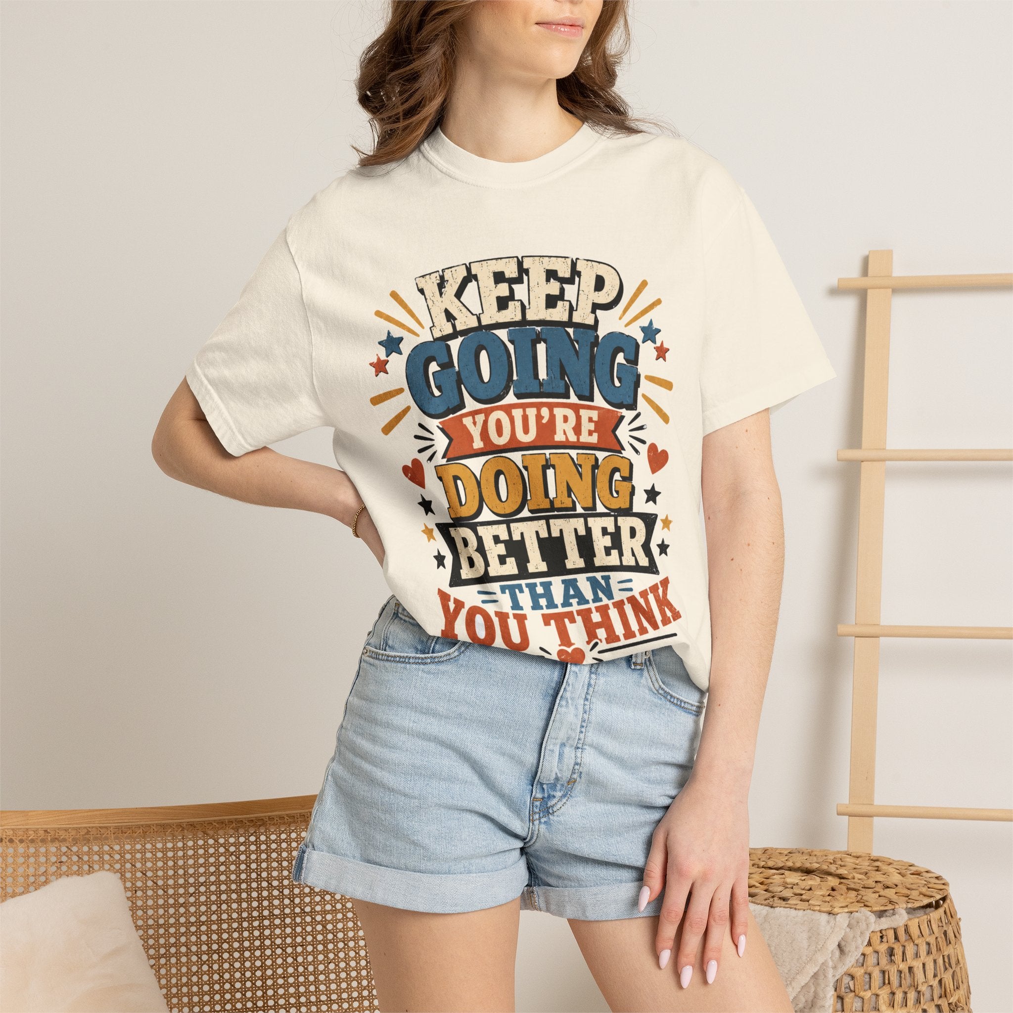 Keep Going Motivational T-Shirt — "You're Doing Better Than You Think"