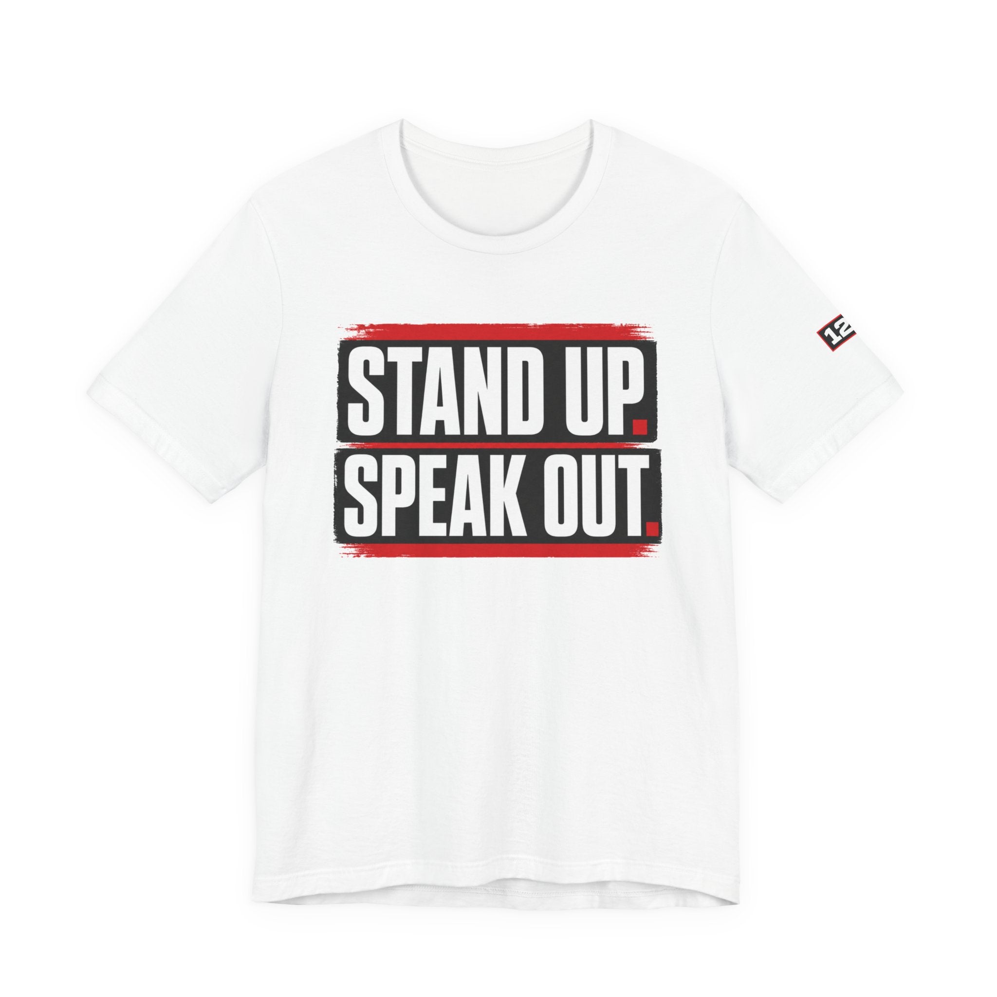 Stand Up Speak Out T-Shirt — Bold Protest Graphic Tee for Activists