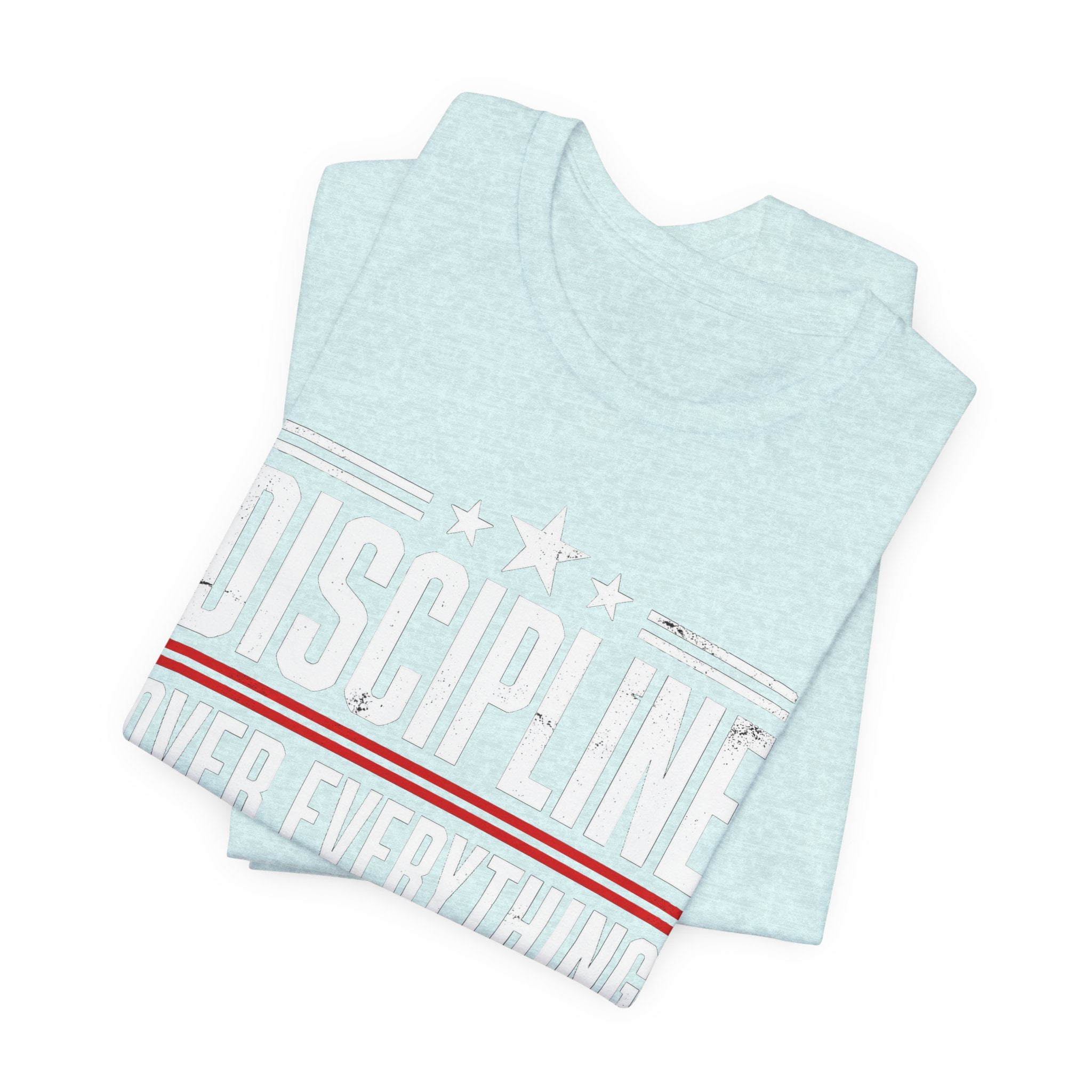 Discipline Over Everything T-Shirt — Motivational Athletic Tee