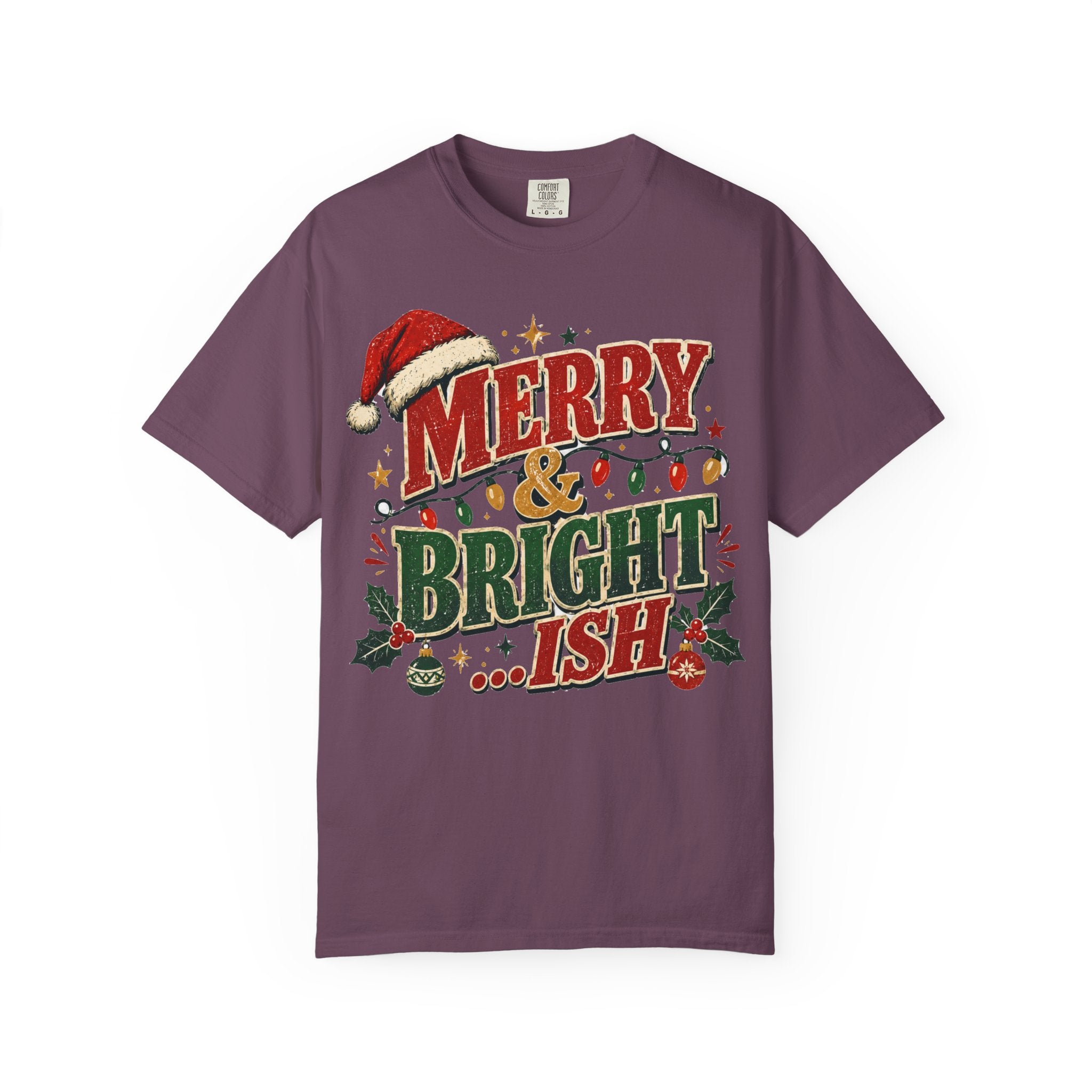 Merry & Bright-ish Christmas T-Shirt