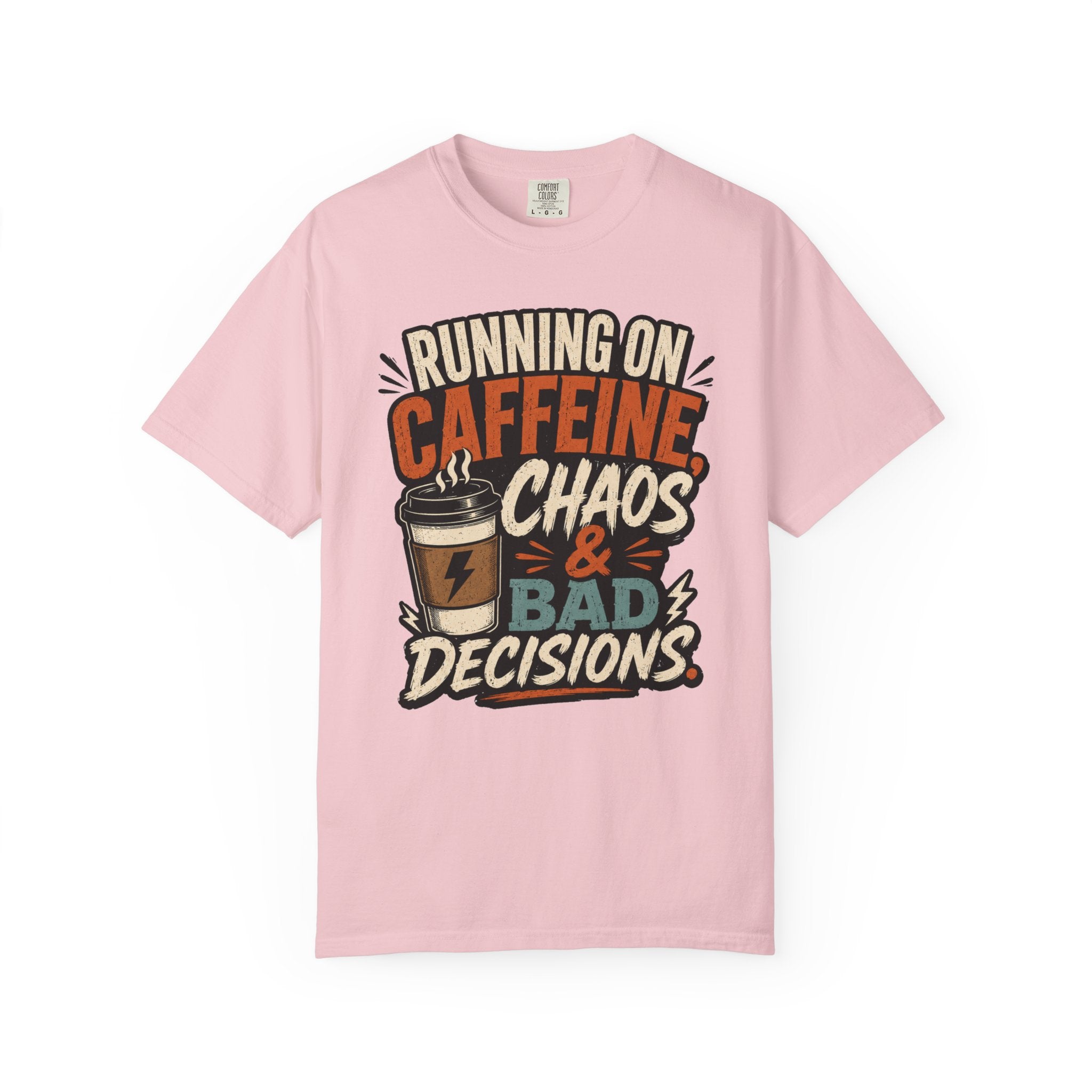 Running on Caffeine, Chaos & Bad Decisions T-Shirt