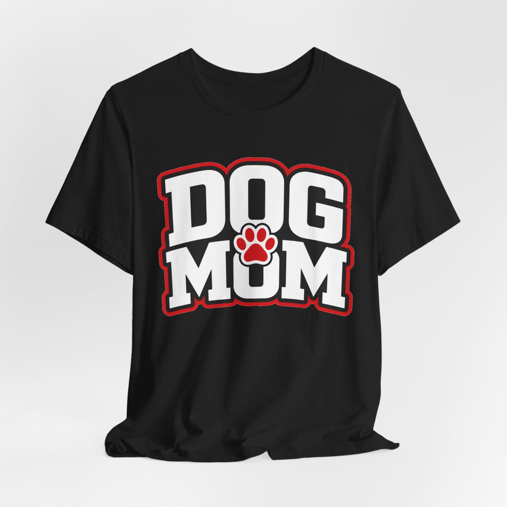 Dog Mom T-Shirt — Bold Paw Graphic Tee for Dog Lovers