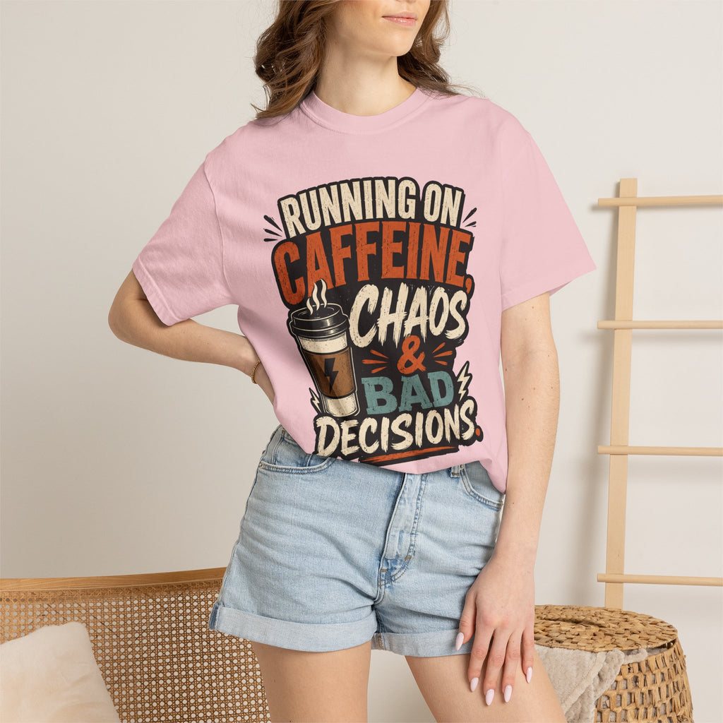 Running on Caffeine, Chaos & Bad Decisions T-Shirt
