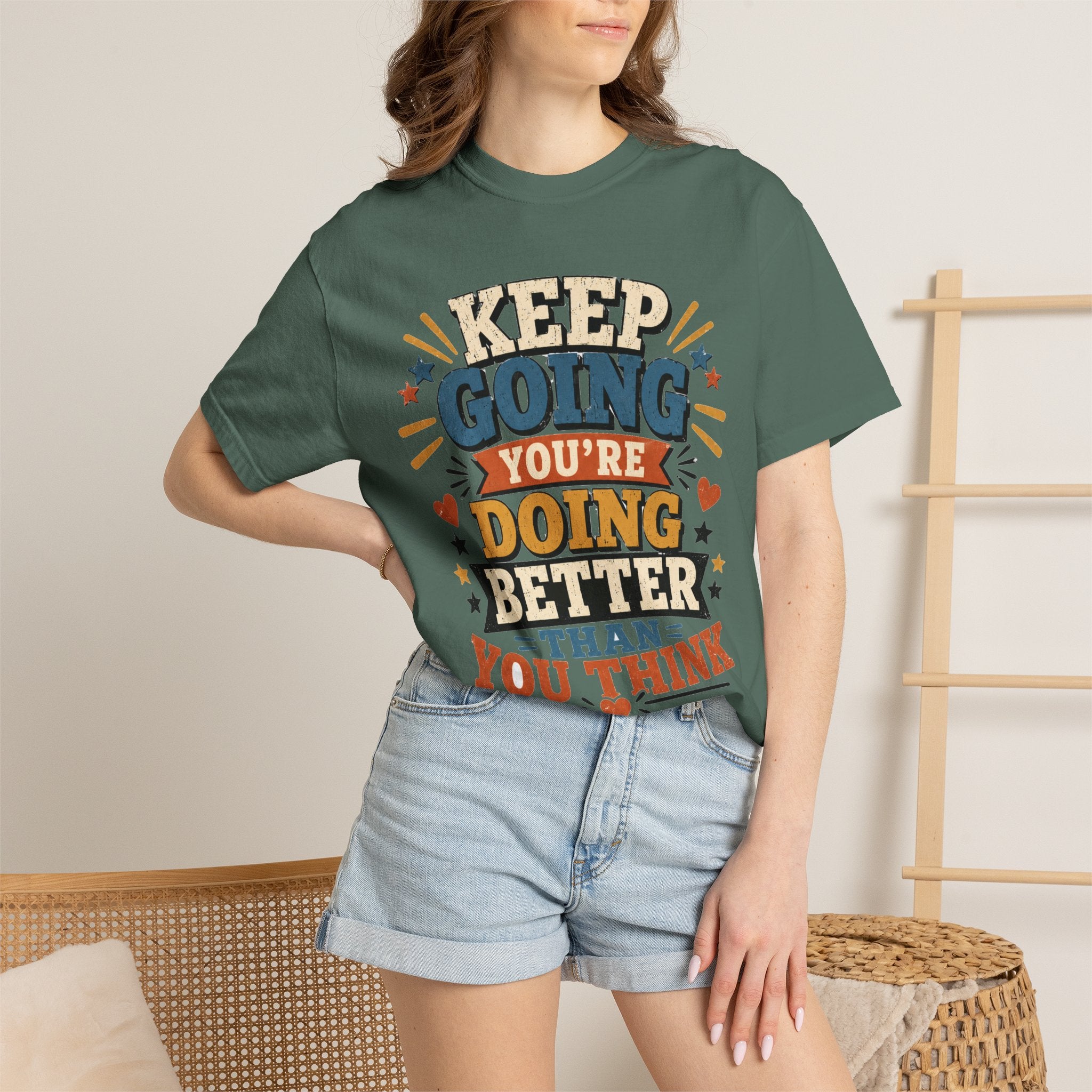 Keep Going Motivational T-Shirt — "You're Doing Better Than You Think"