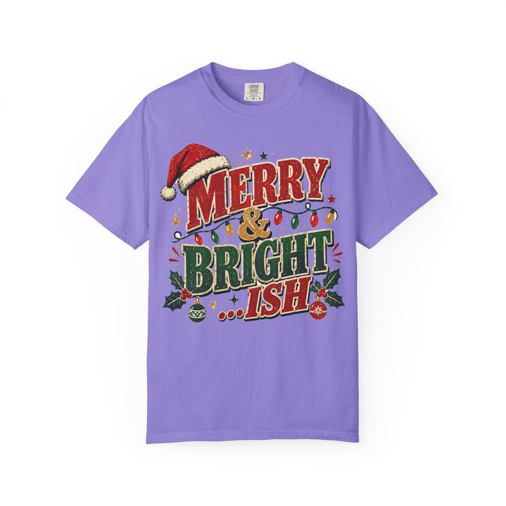 Merry & Bright-ish Christmas T-Shirt