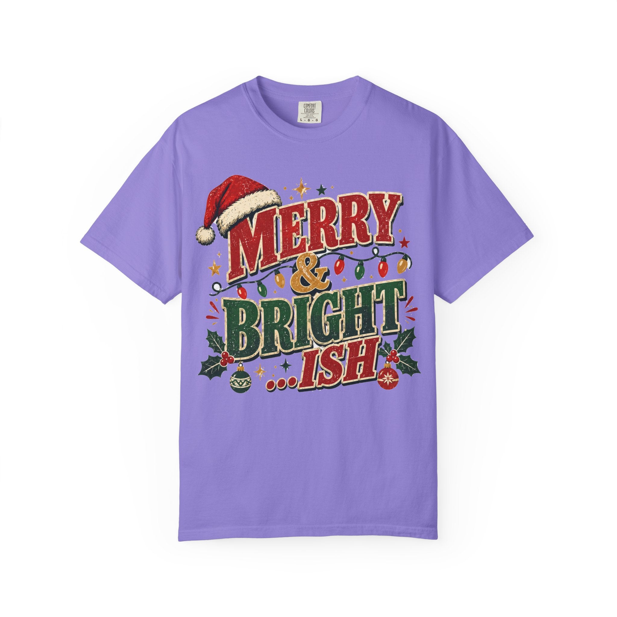 Merry & Bright-ish Christmas T-Shirt
