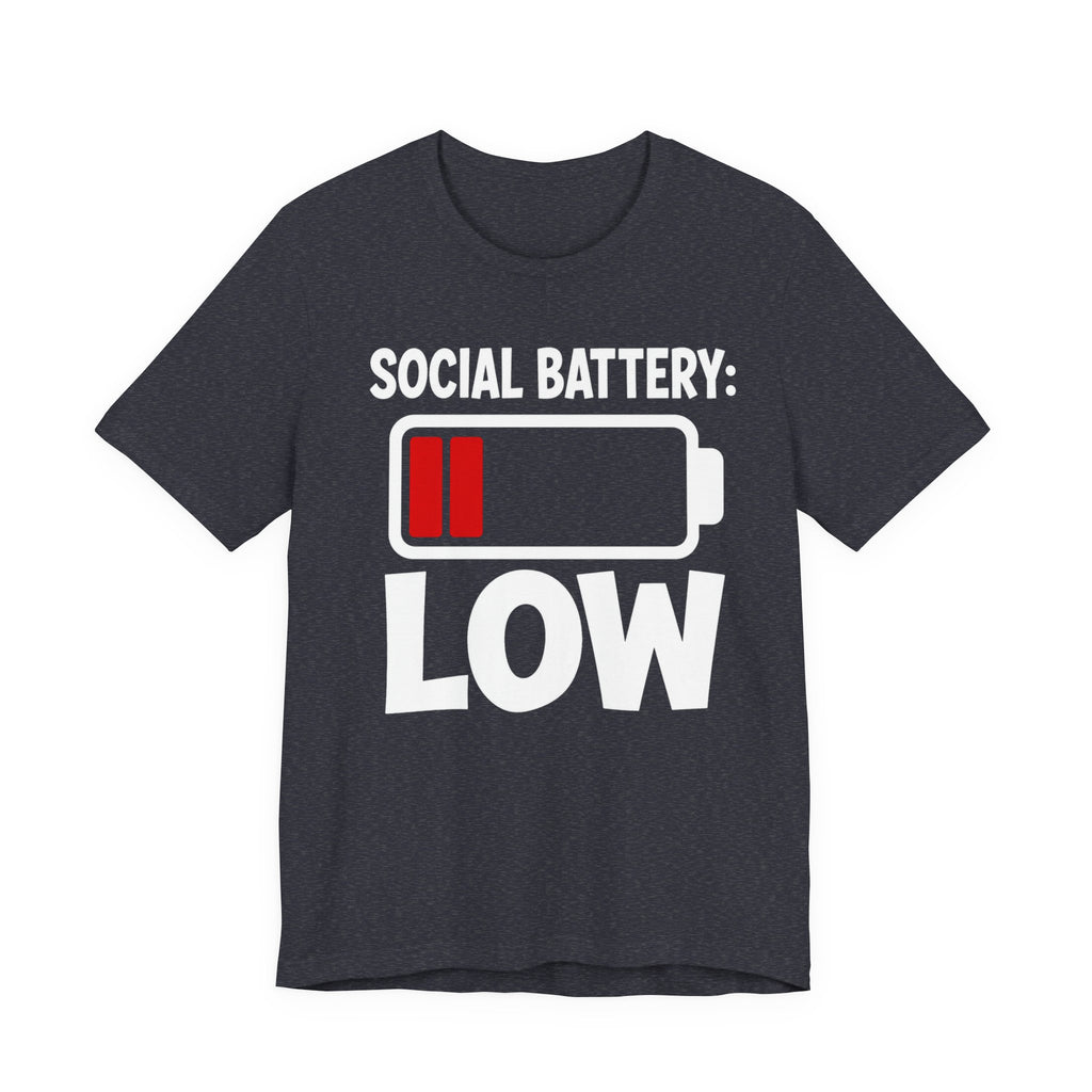 Social Battery Low T‑Shirt — Funny Introvert Graphic Tee