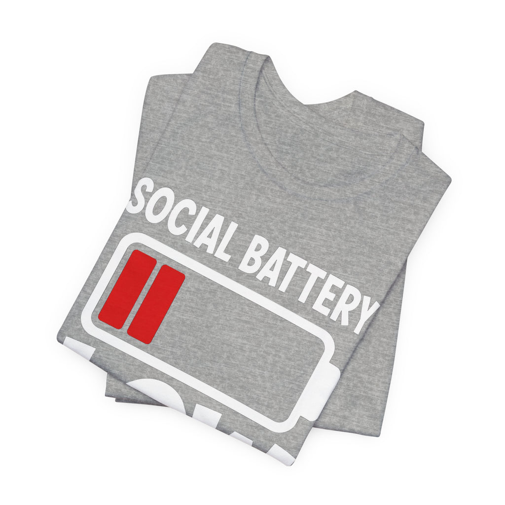 Social Battery Low T‑Shirt — Funny Introvert Graphic Tee