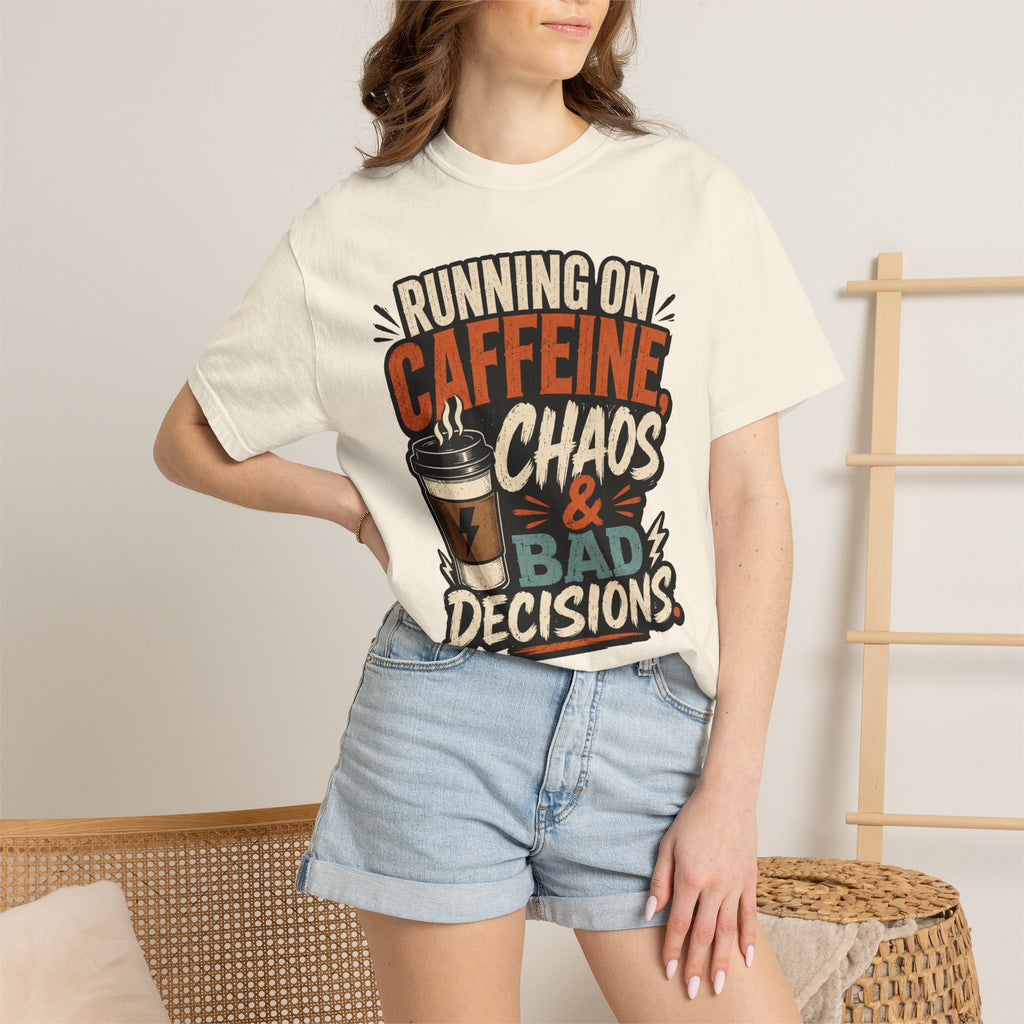 Running on Caffeine, Chaos & Bad Decisions T-Shirt