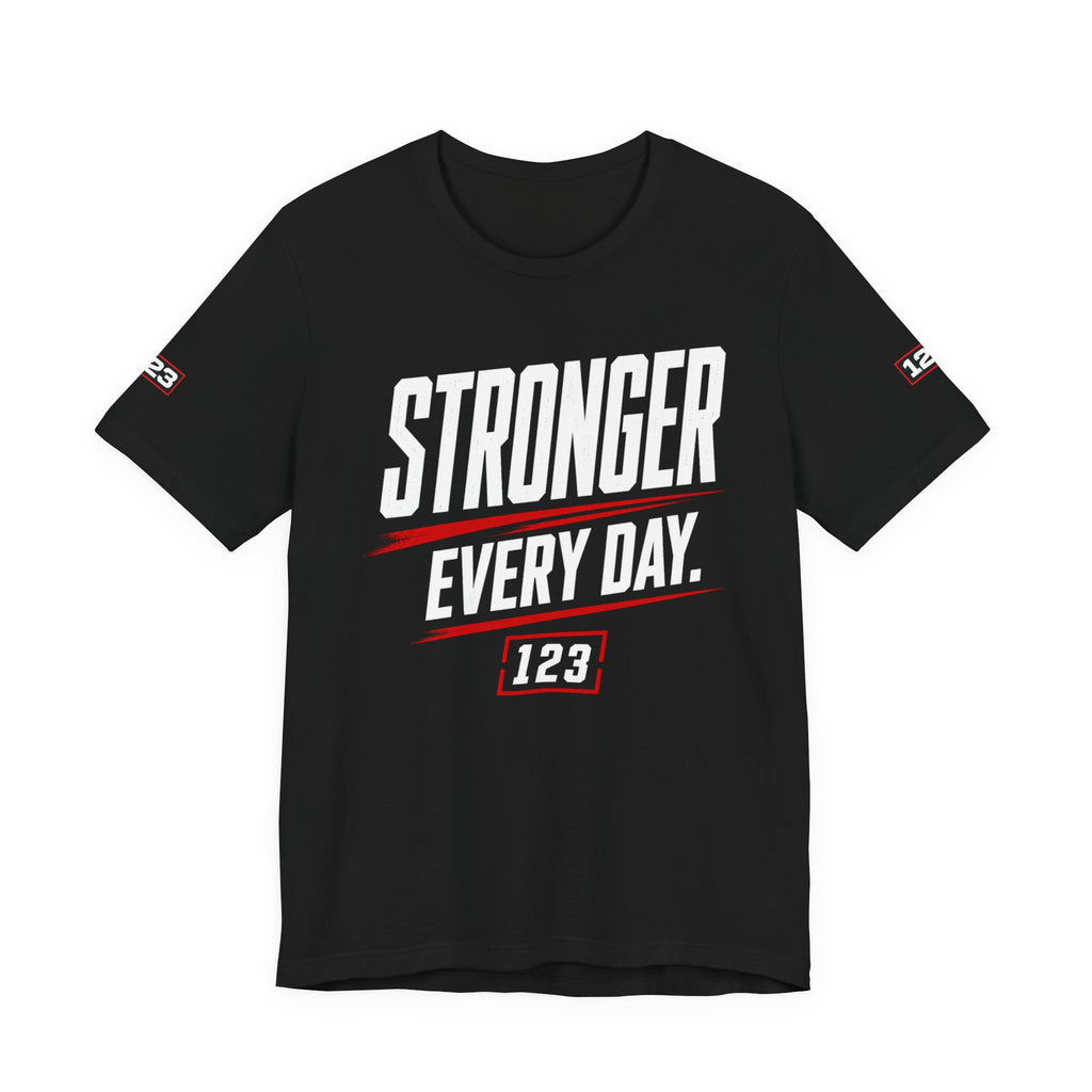 Stronger Every Day Tee — Minimal Motivational Graphic T-Shirt