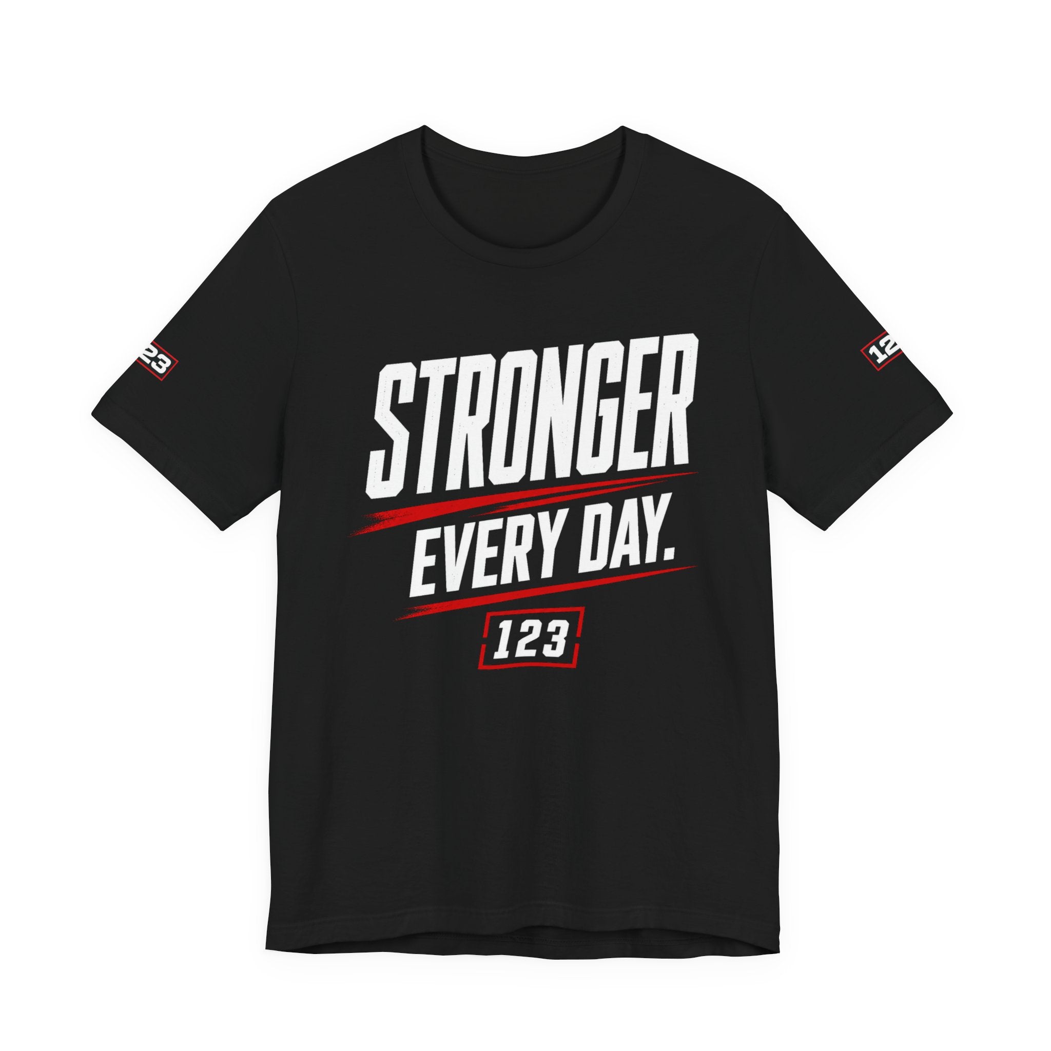 Stronger Every Day Tee — Minimal Motivational Graphic T-Shirt