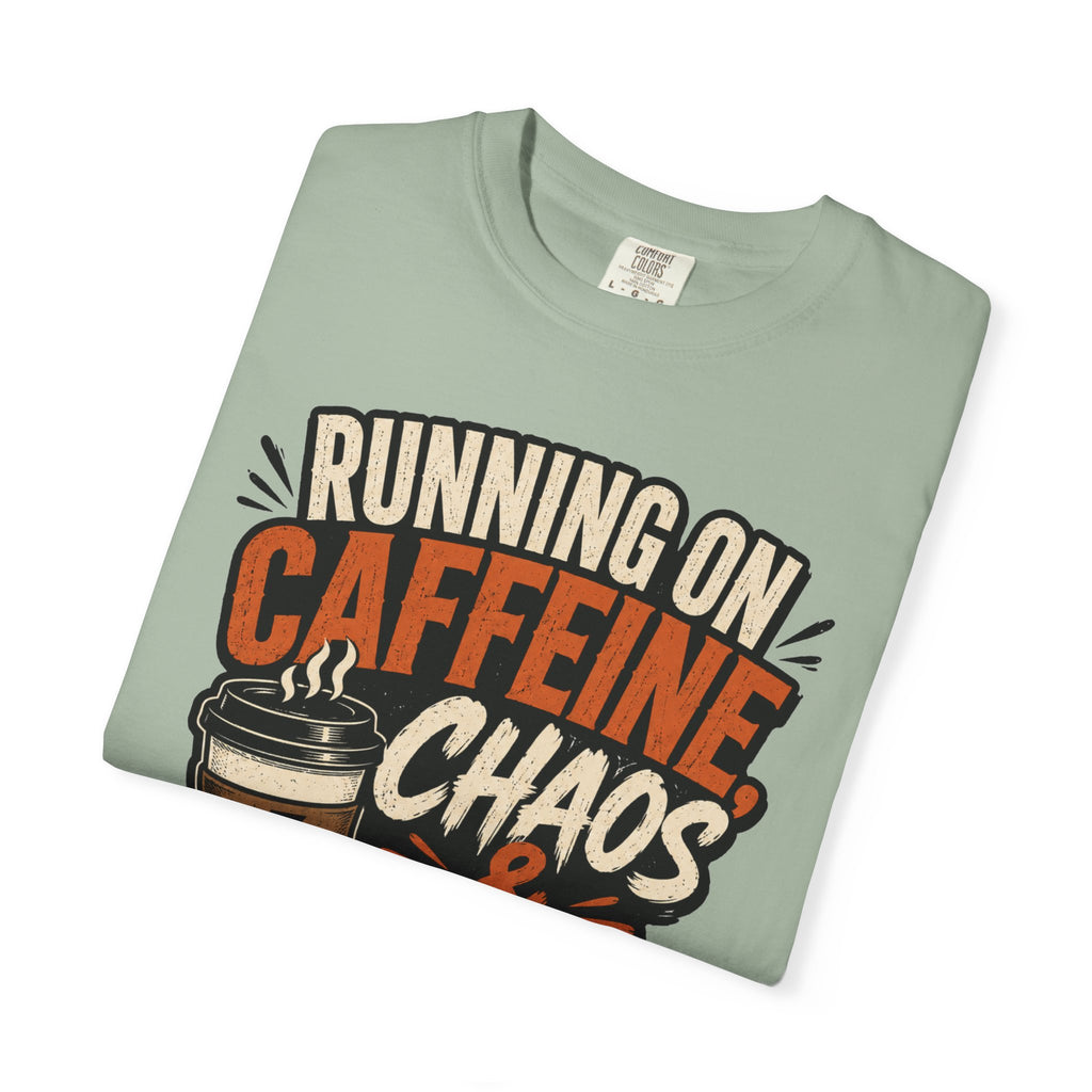 Running on Caffeine, Chaos & Bad Decisions T-Shirt
