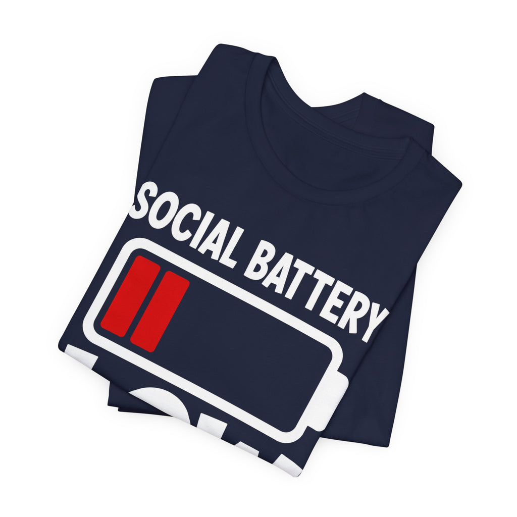 Social Battery Low T‑Shirt — Funny Introvert Graphic Tee