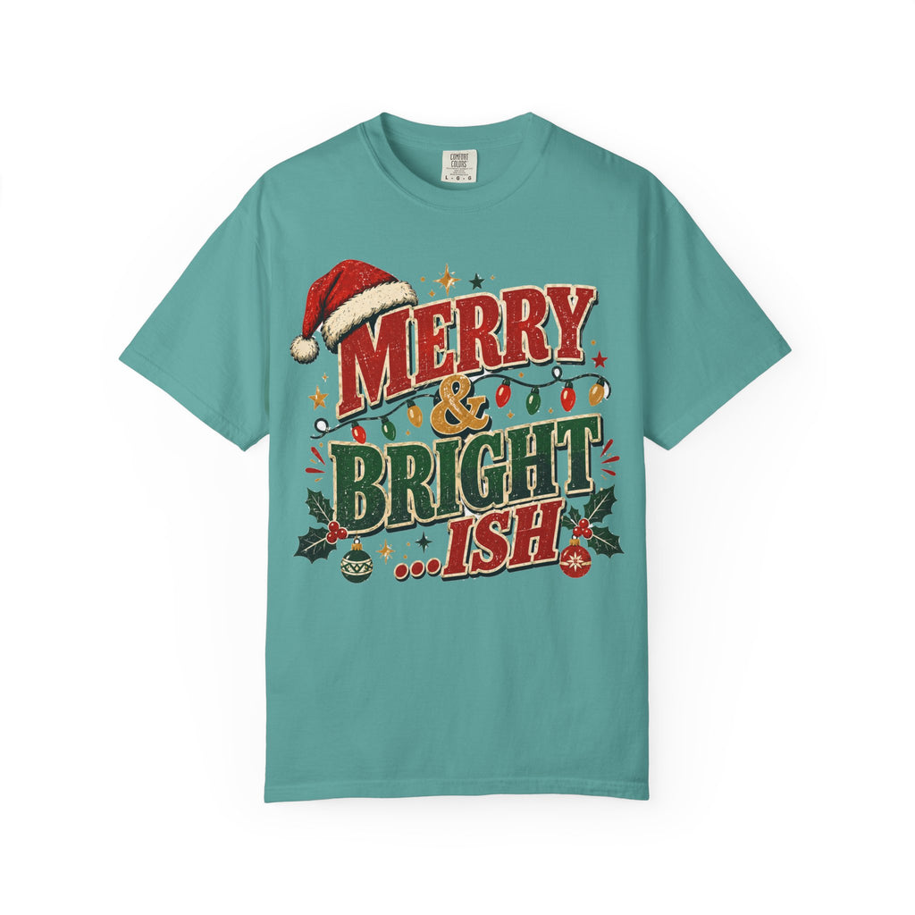 Merry & Bright-ish Christmas T-Shirt
