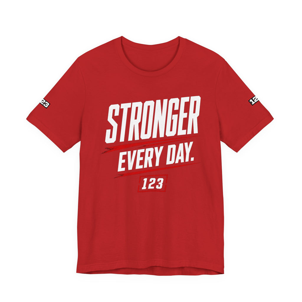 Stronger Every Day Tee — Minimal Motivational Graphic T-Shirt
