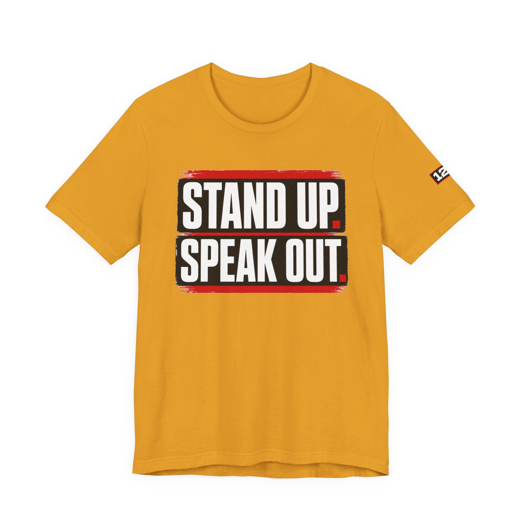 Stand Up Speak Out T-Shirt — Bold Protest Graphic Tee for Activists