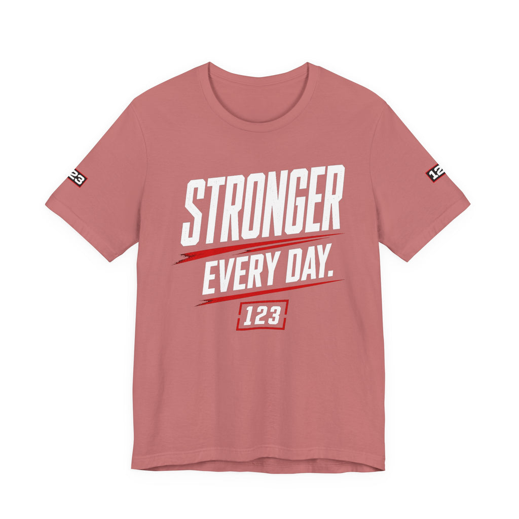 Stronger Every Day Tee — Minimal Motivational Graphic T-Shirt