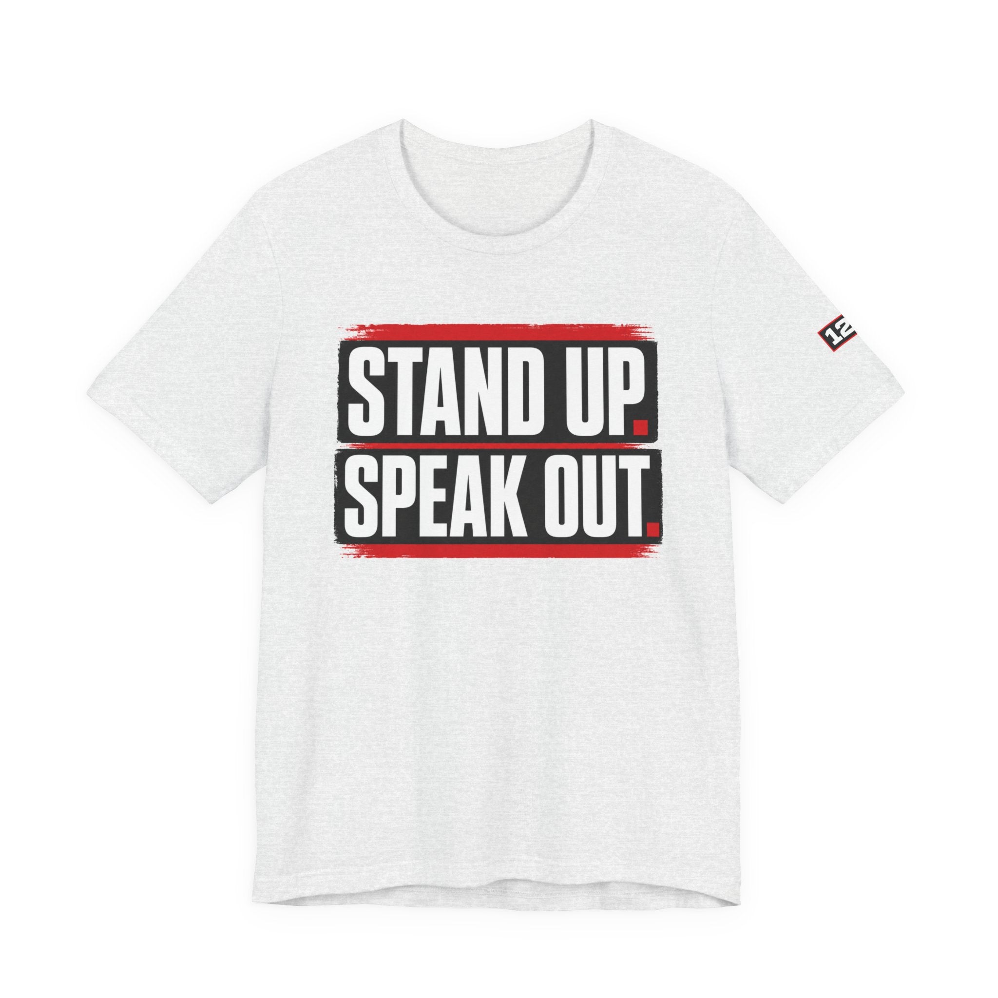 Stand Up Speak Out T-Shirt — Bold Protest Graphic Tee for Activists