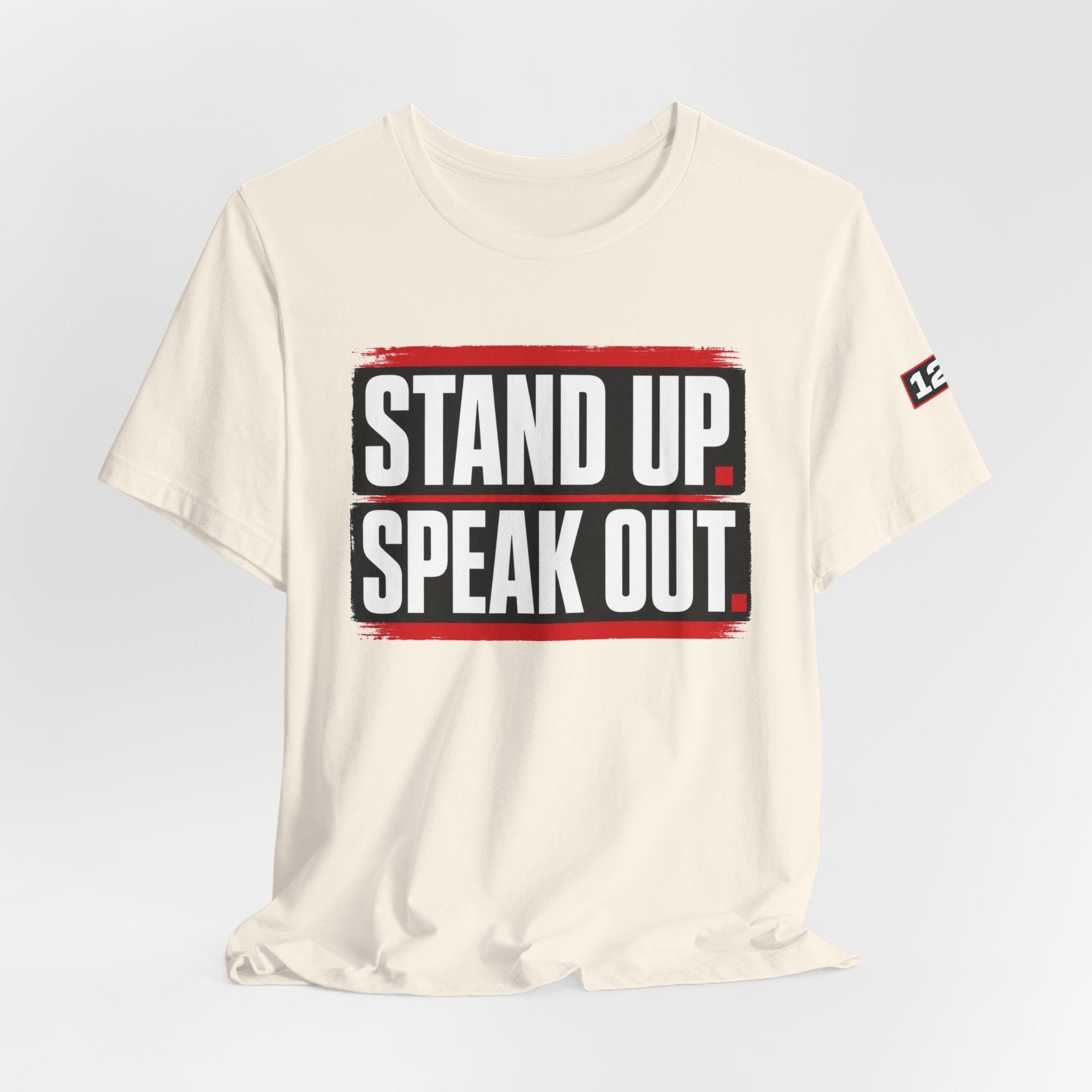 Stand Up Speak Out T-Shirt — Bold Protest Graphic Tee for Activists