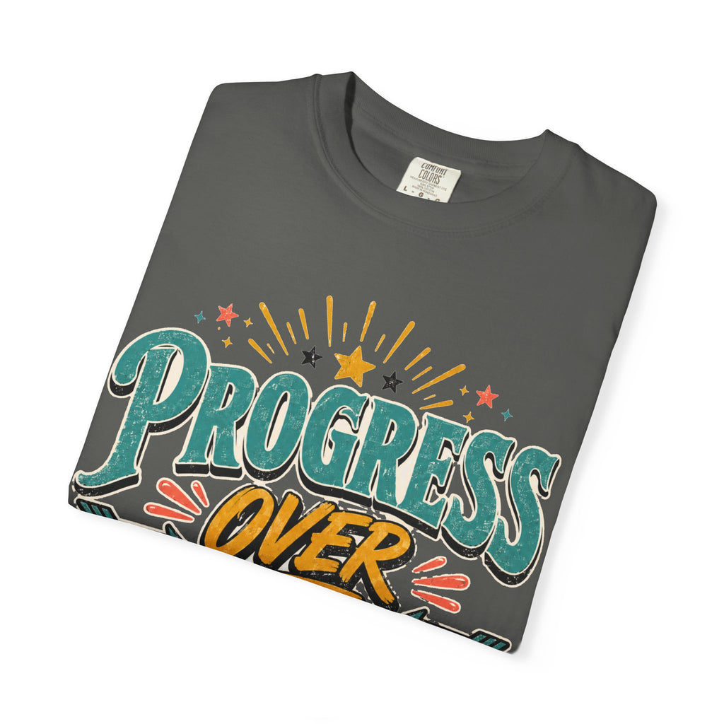 Progress Over Perfection T-Shirt — Motivational Graphic Tee