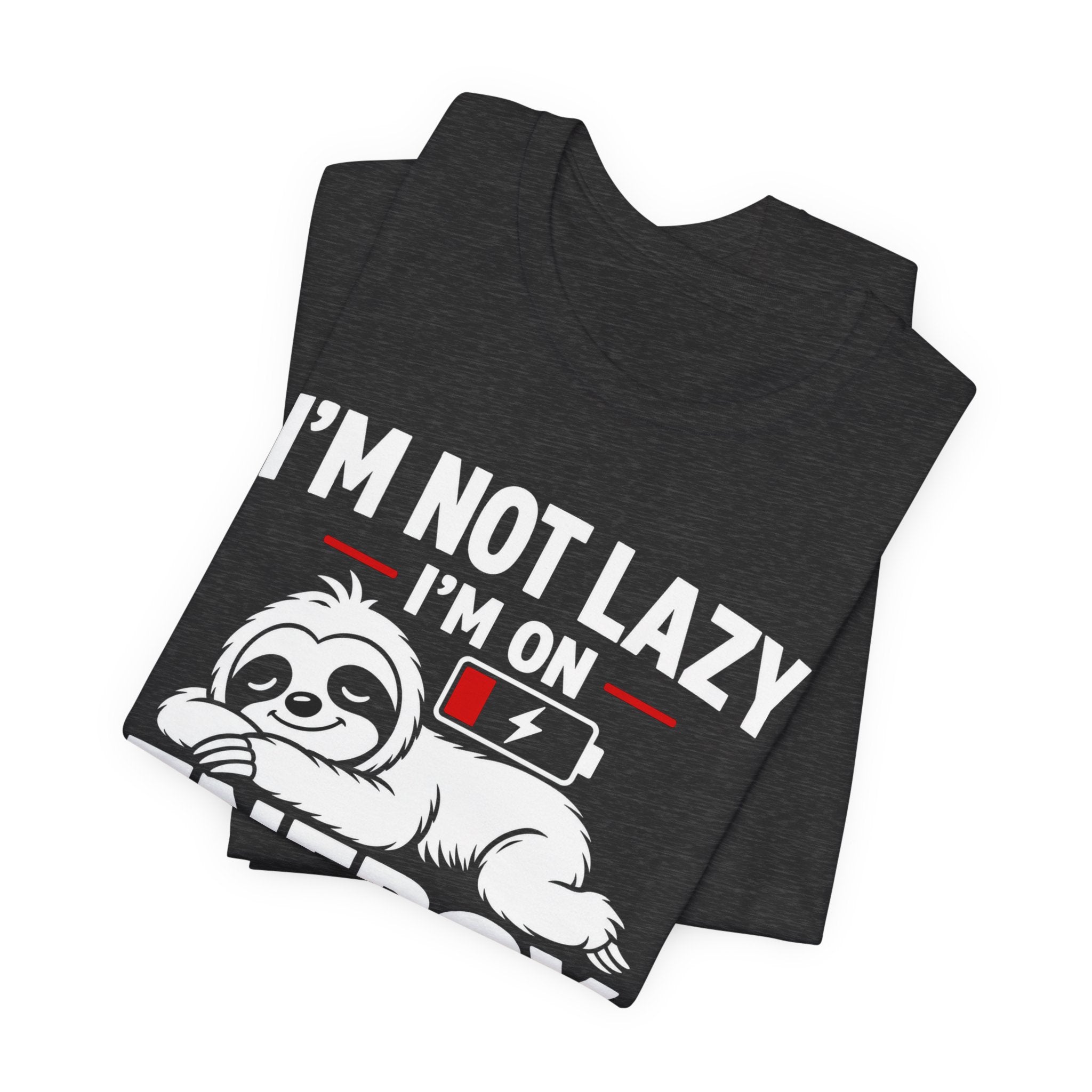 Energy Saving Mode T-Shirt — "I'm Not Lazy, I'm on Energy Saving Mode" Cute Sloth Tee