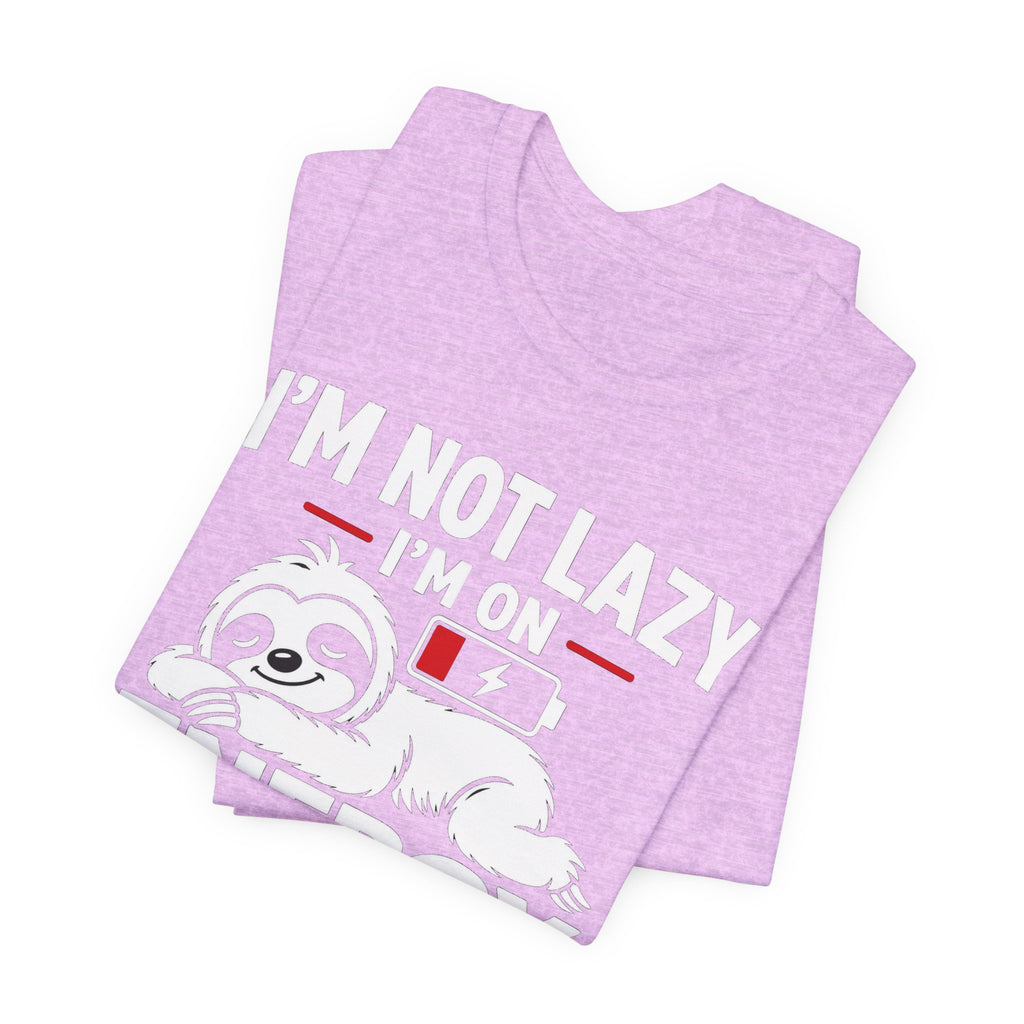 Energy Saving Mode T-Shirt — "I'm Not Lazy, I'm on Energy Saving Mode" Cute Sloth Tee