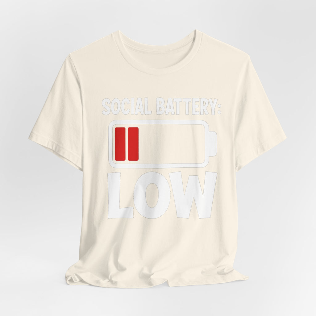 Social Battery Low T‑Shirt — Funny Introvert Graphic Tee