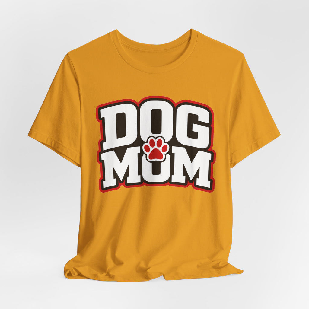 Dog Mom T-Shirt — Bold Paw Graphic Tee for Dog Lovers