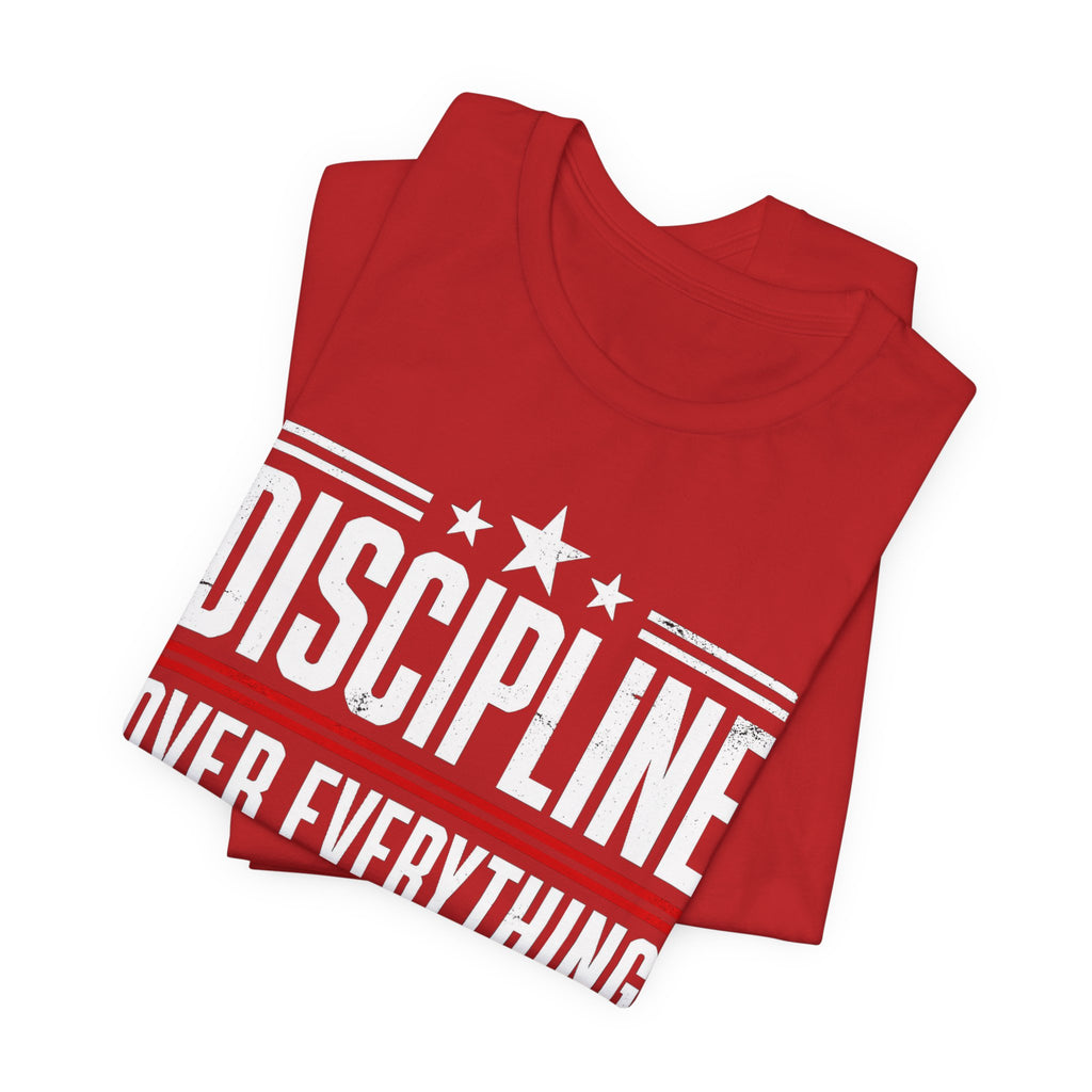 Discipline Over Everything T-Shirt — Motivational Athletic Tee