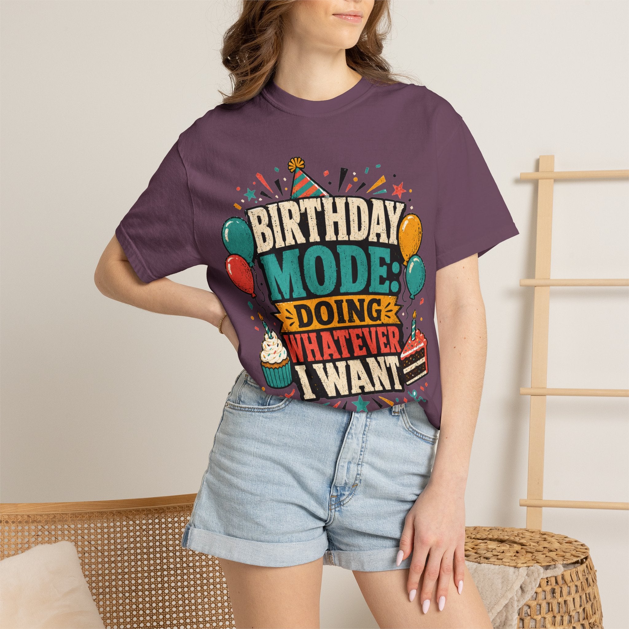 Birthday Mode T-Shirt – "Doing Whatever I Want" Graphic Tee