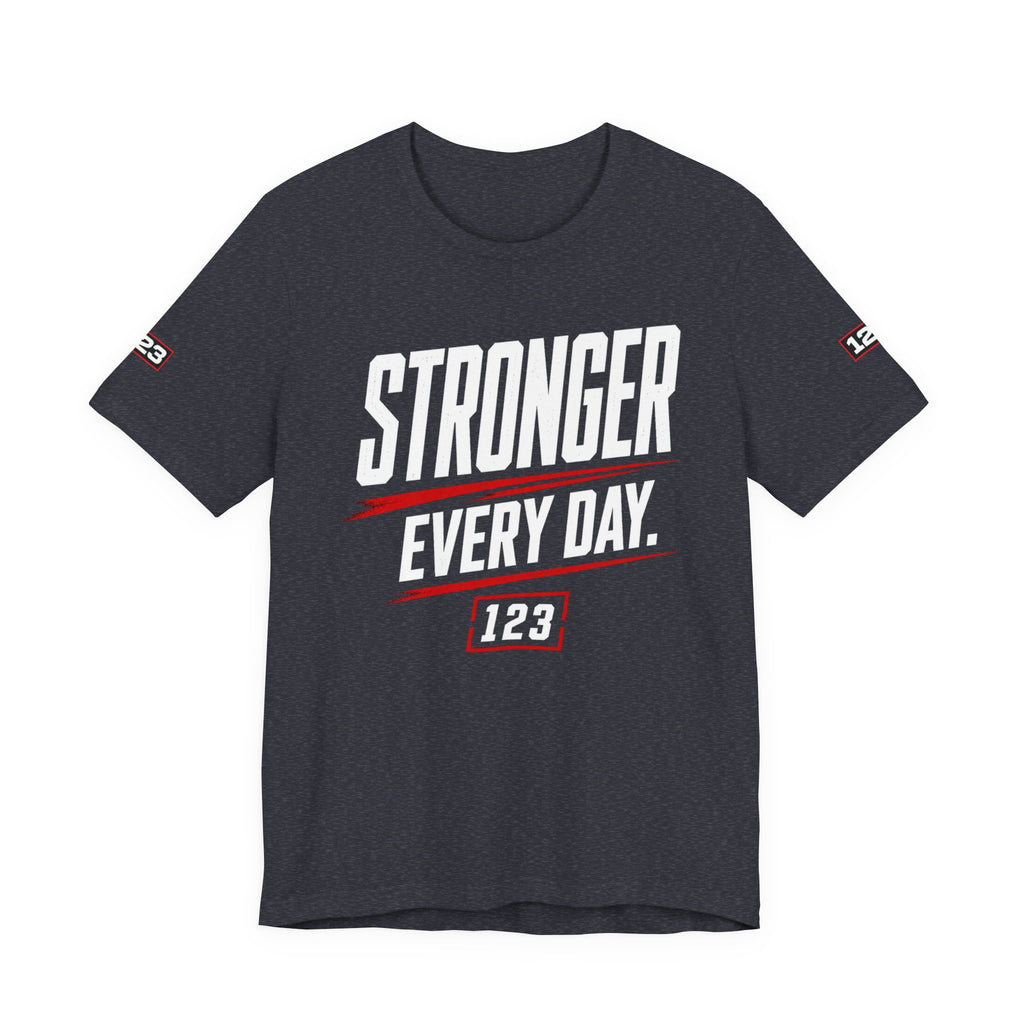 Stronger Every Day Tee — Minimal Motivational Graphic T-Shirt
