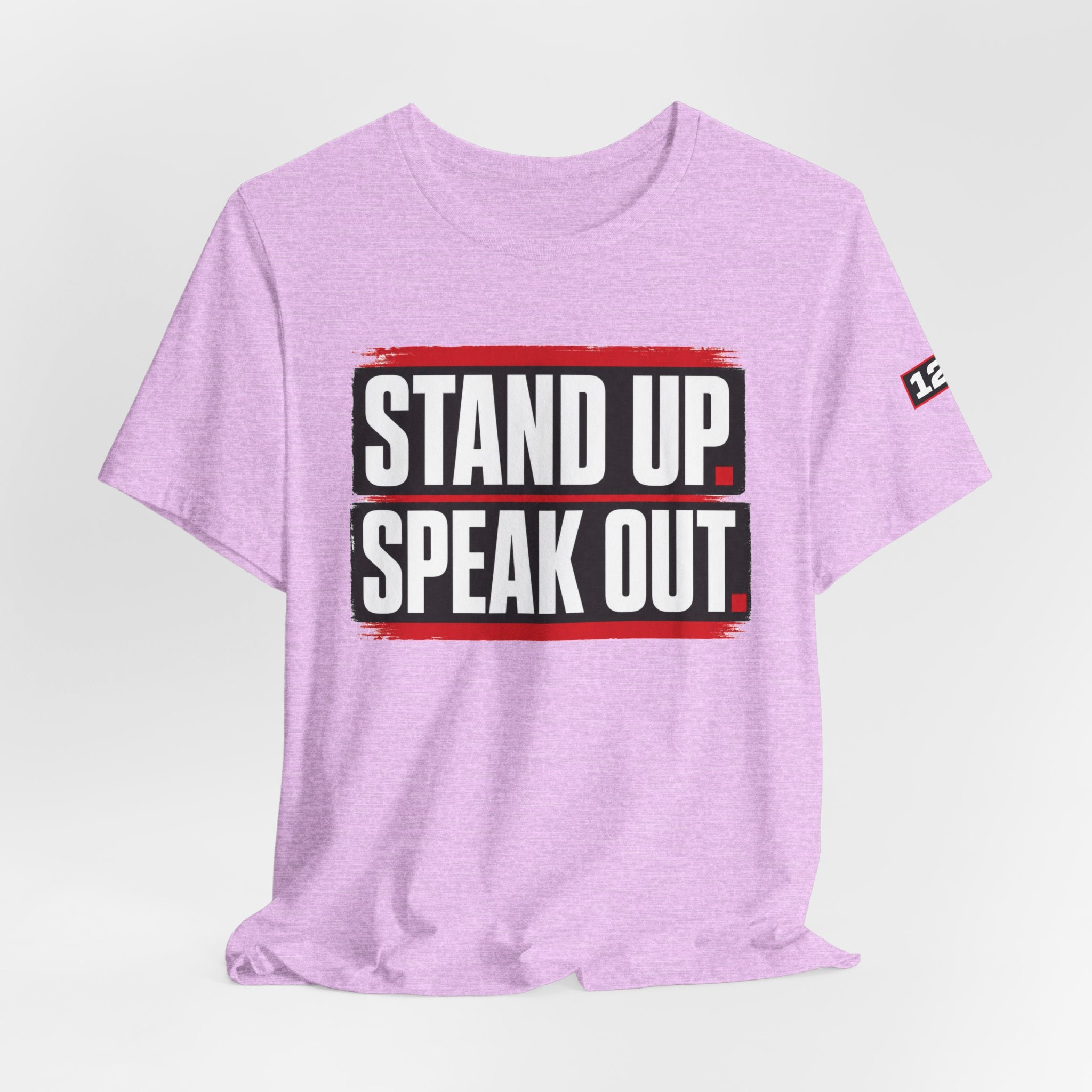 Stand Up Speak Out T-Shirt — Bold Protest Graphic Tee for Activists