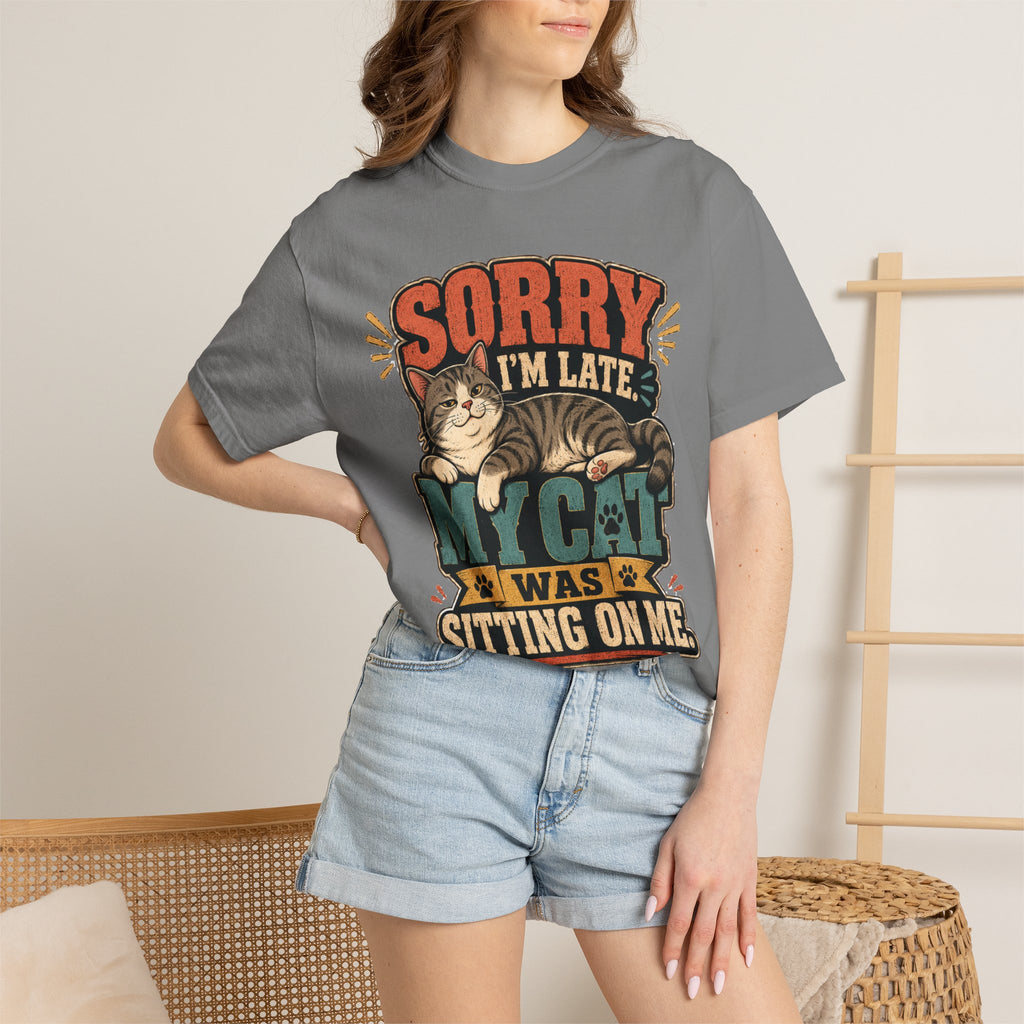 Sorry I’m Late My Cat Was Sitting On Me T-Shirt