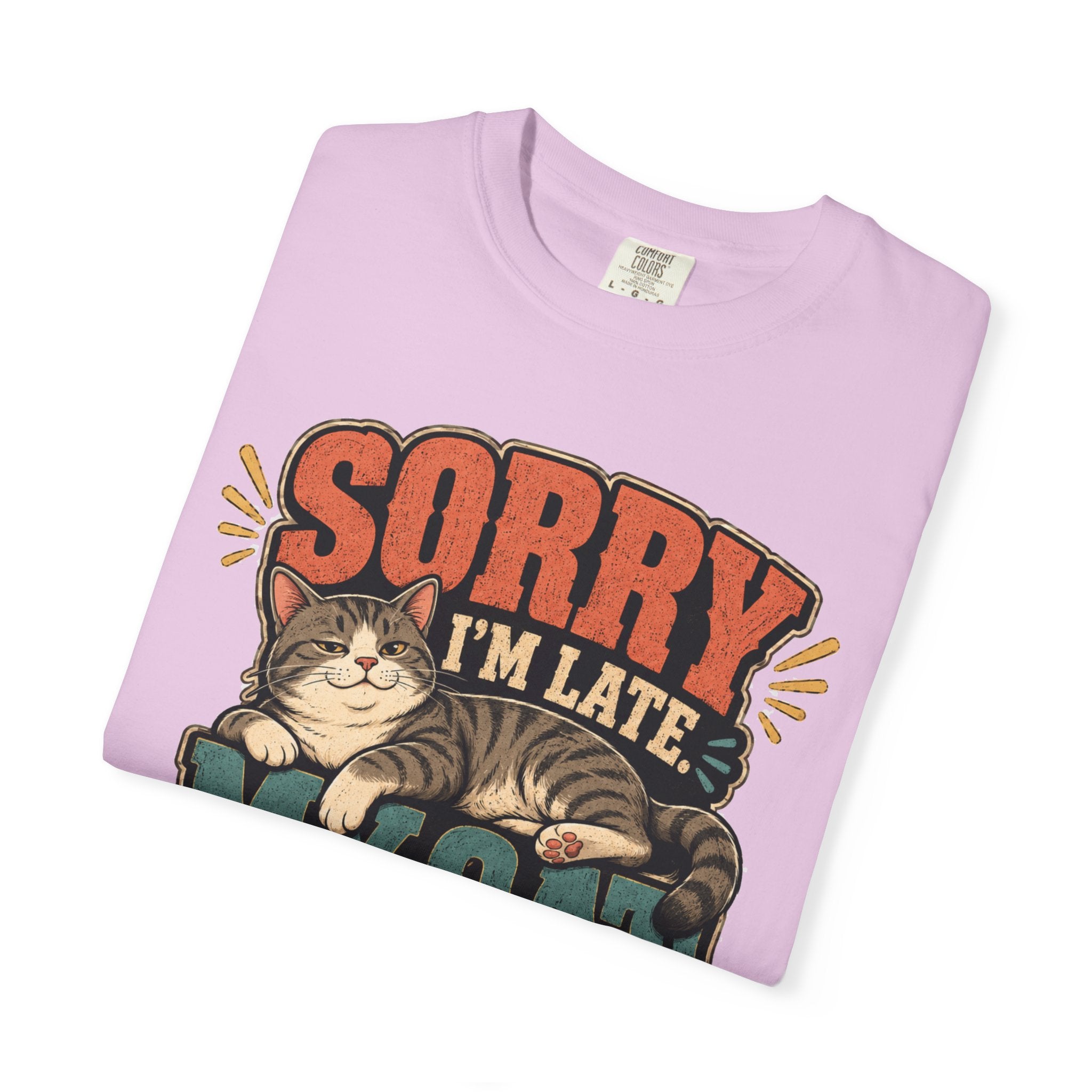 Sorry I’m Late My Cat Was Sitting On Me T-Shirt