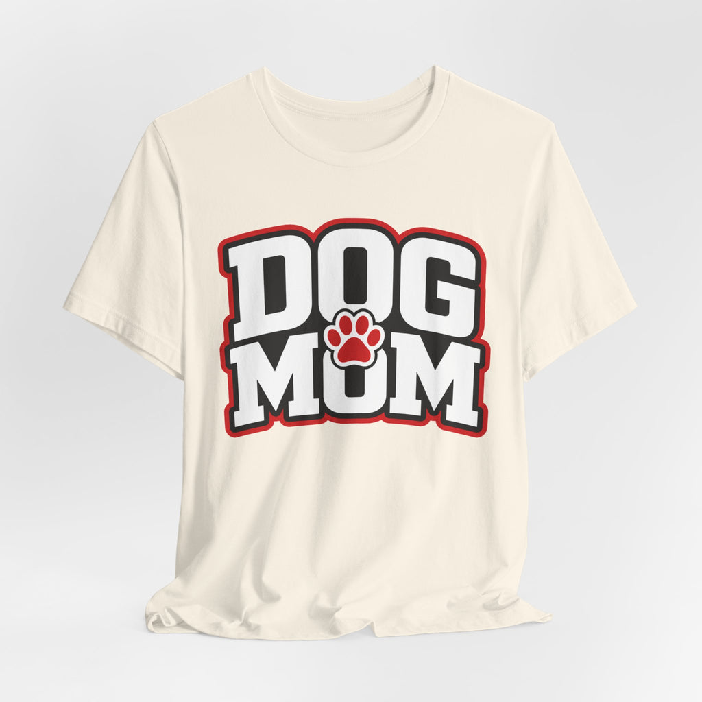 Dog Mom T-Shirt — Bold Paw Graphic Tee for Dog Lovers