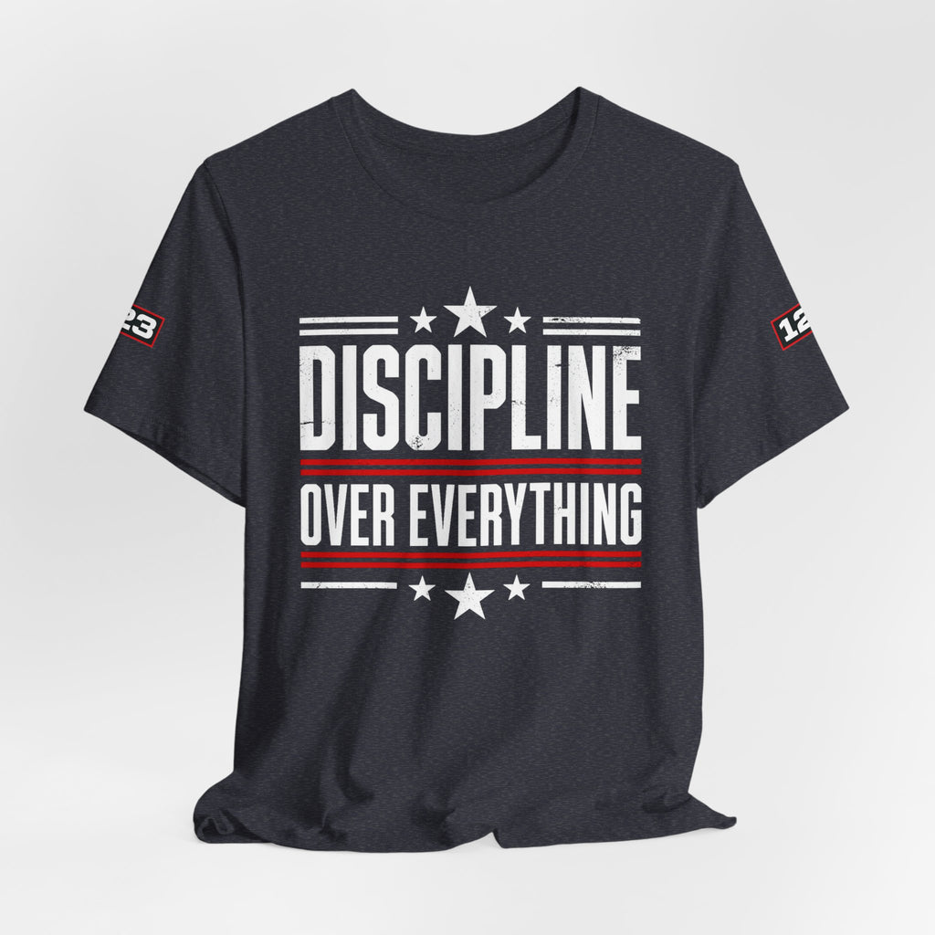 Discipline Over Everything T-Shirt — Motivational Athletic Tee