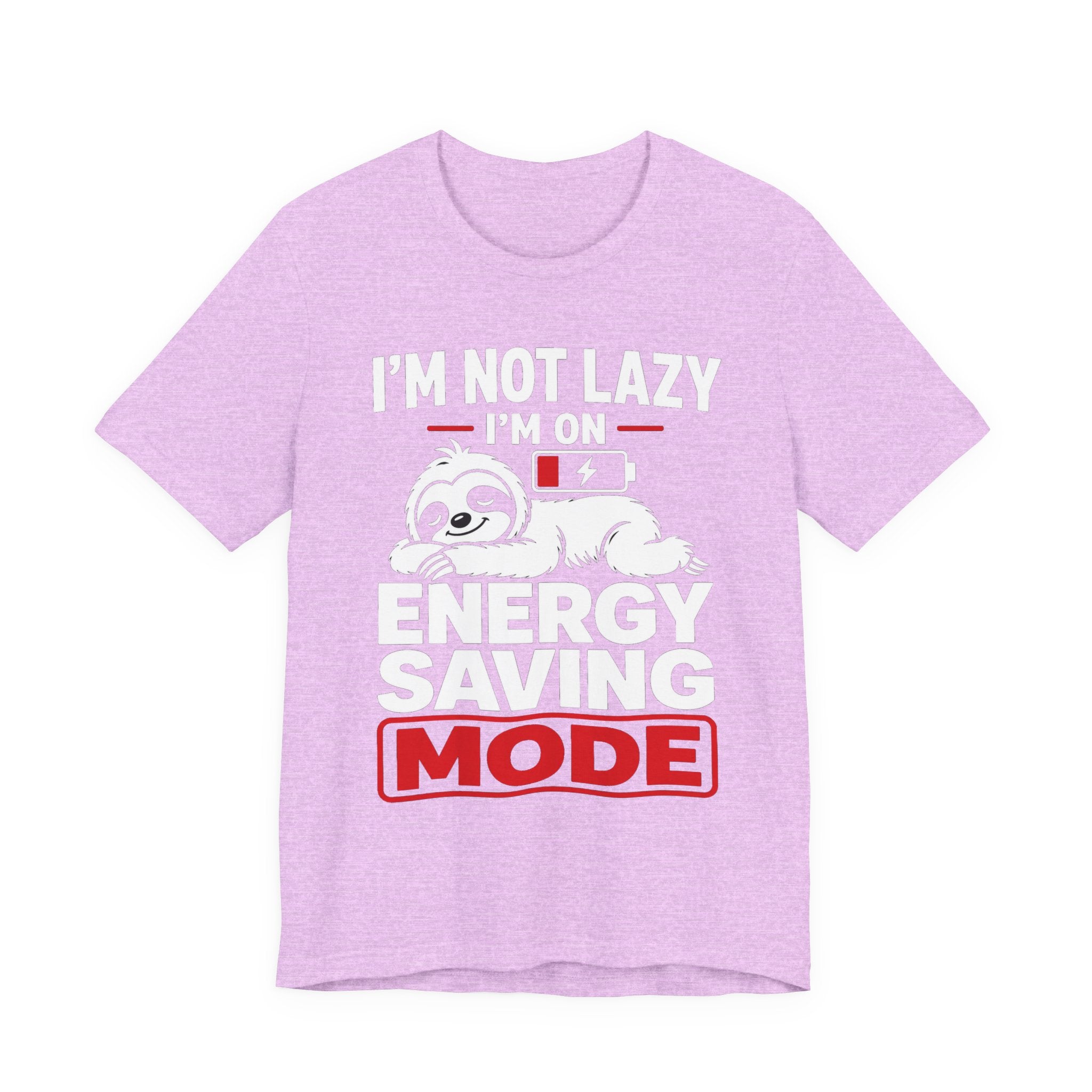 Energy Saving Mode T-Shirt — "I'm Not Lazy, I'm on Energy Saving Mode" Cute Sloth Tee
