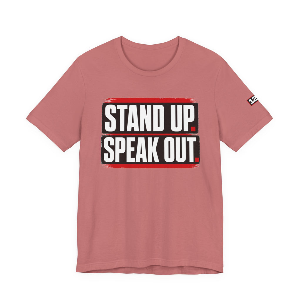 Stand Up Speak Out T-Shirt — Bold Protest Graphic Tee for Activists
