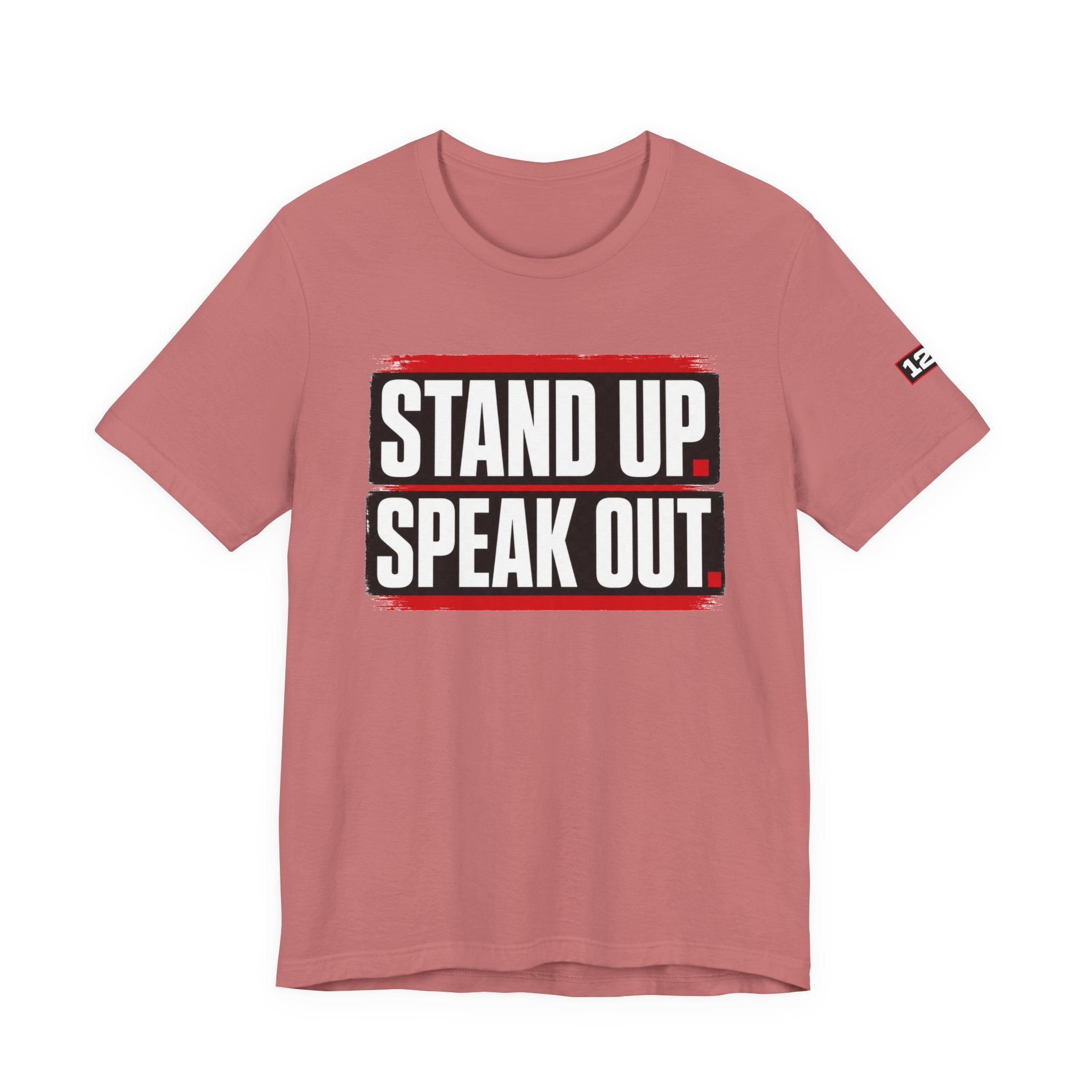 Stand Up Speak Out T-Shirt — Bold Protest Graphic Tee for Activists