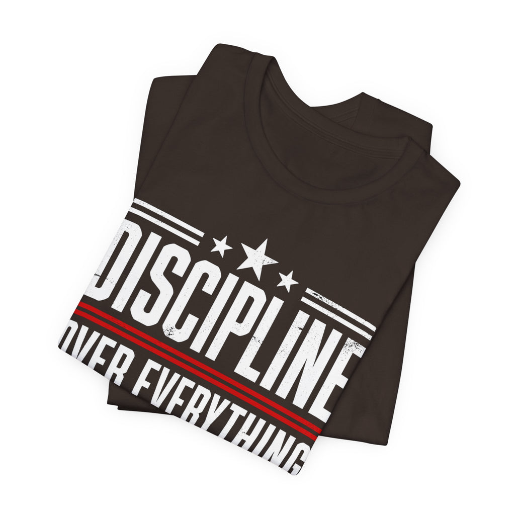 Discipline Over Everything T-Shirt — Motivational Athletic Tee