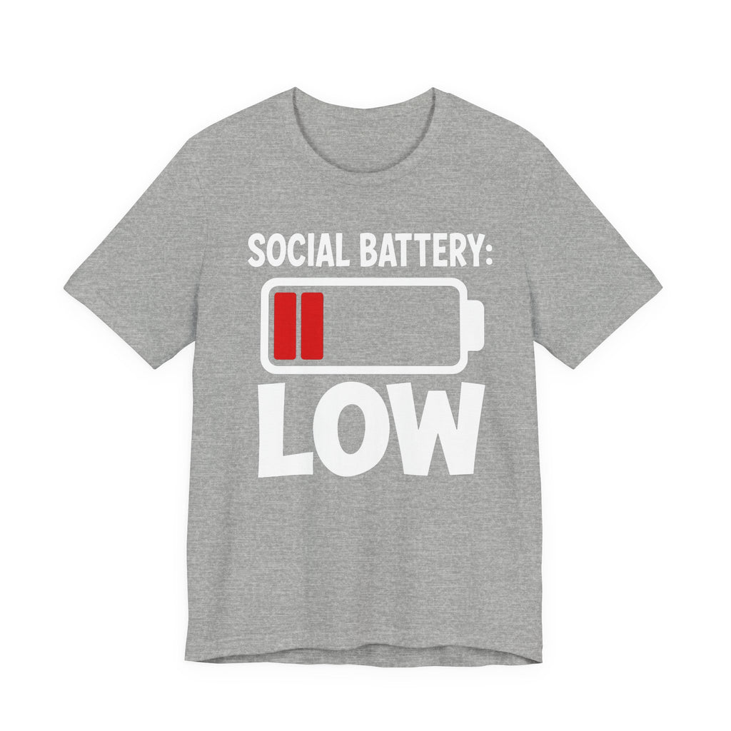 Social Battery Low T‑Shirt — Funny Introvert Graphic Tee