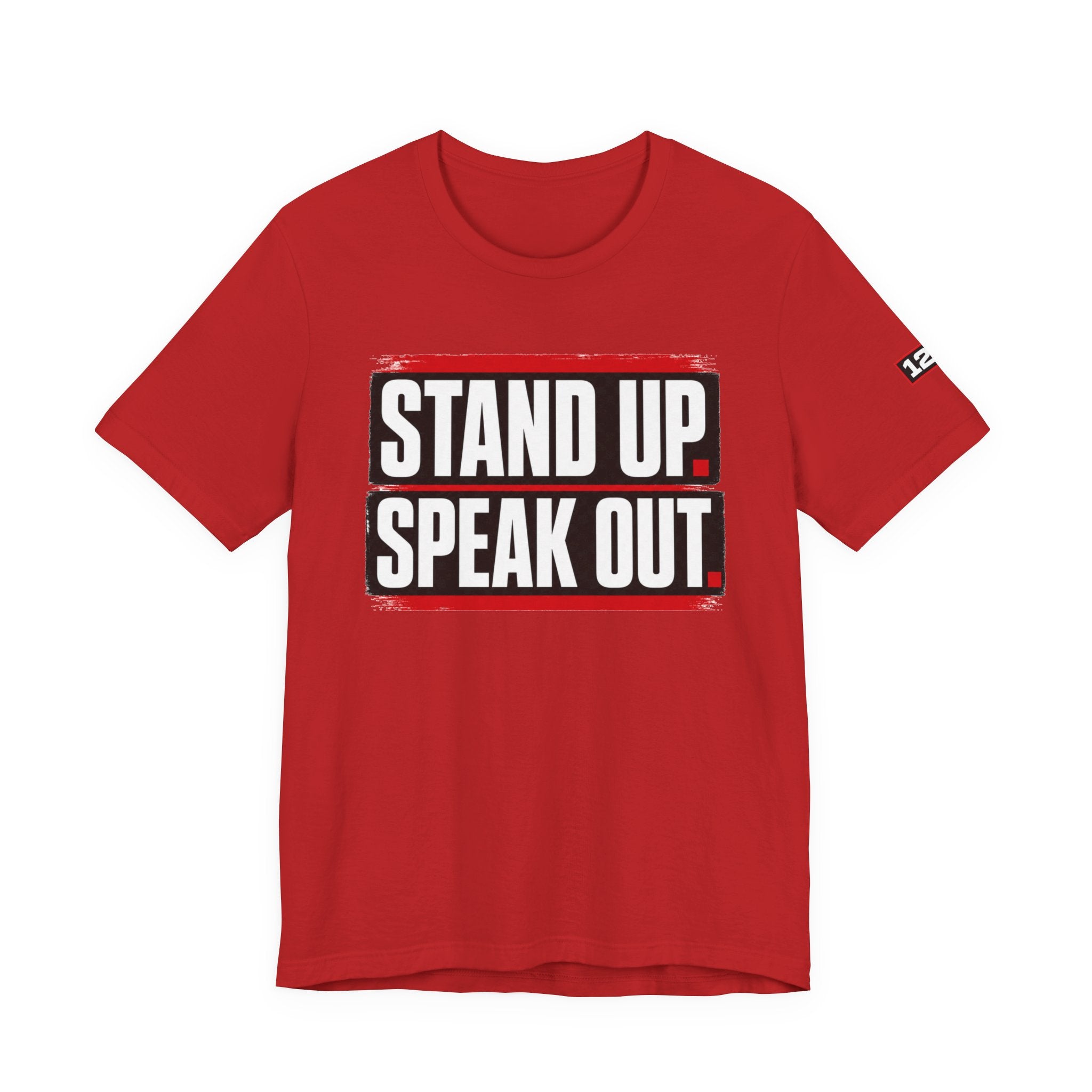 Stand Up Speak Out T-Shirt — Bold Protest Graphic Tee for Activists