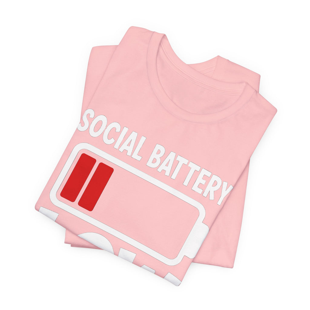 Social Battery Low T‑Shirt — Funny Introvert Graphic Tee