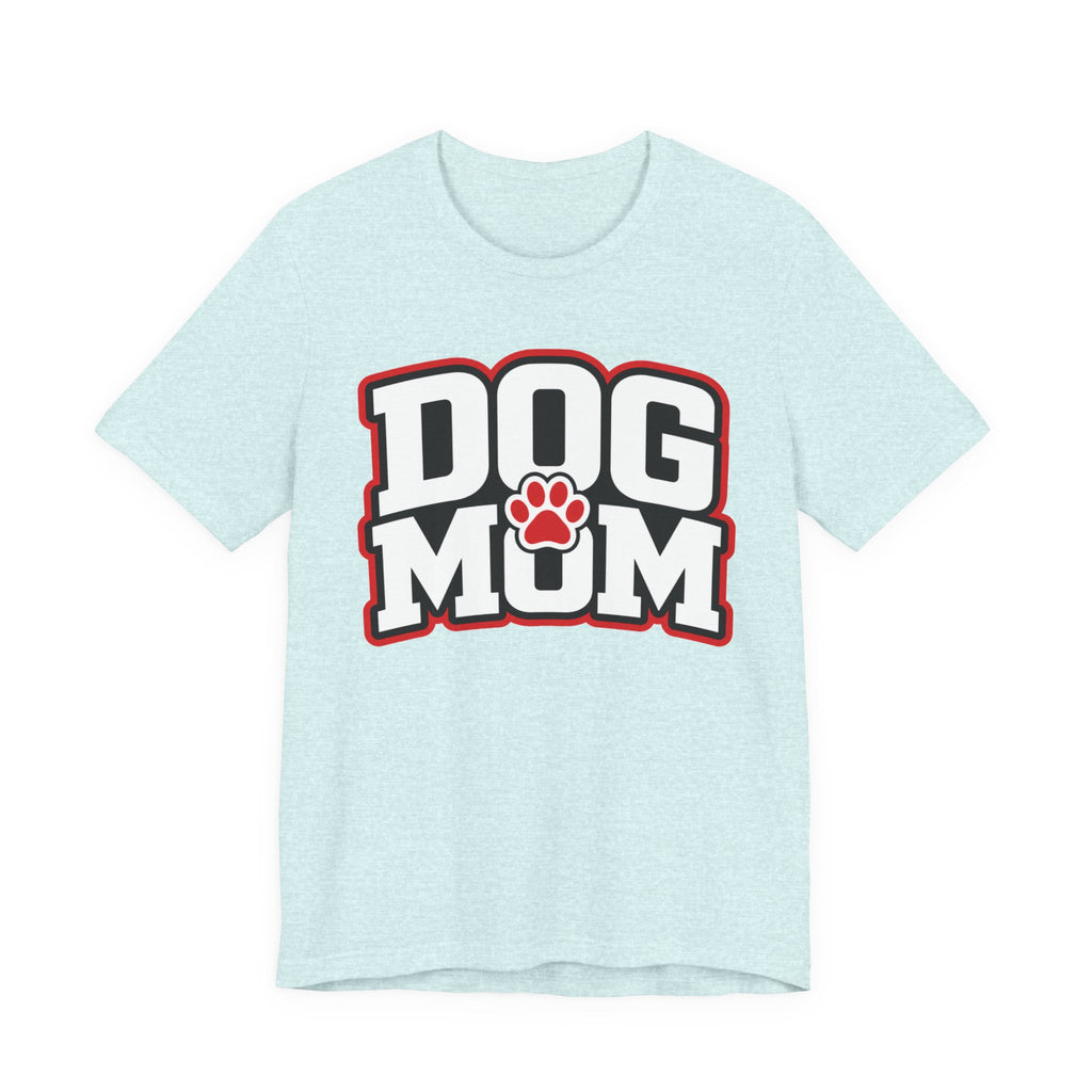 Dog Mom T-Shirt — Bold Paw Graphic Tee for Dog Lovers